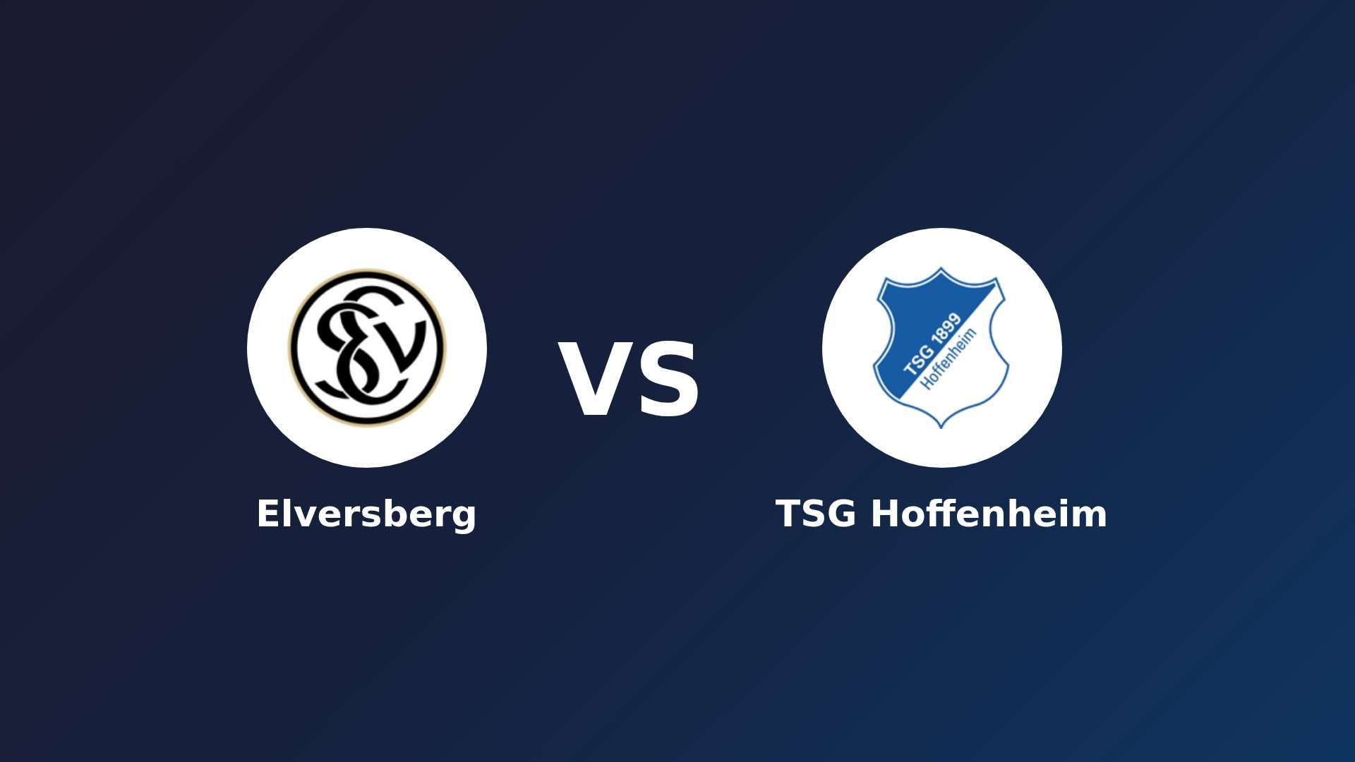 Elversberg vs TSG Hoffenheim