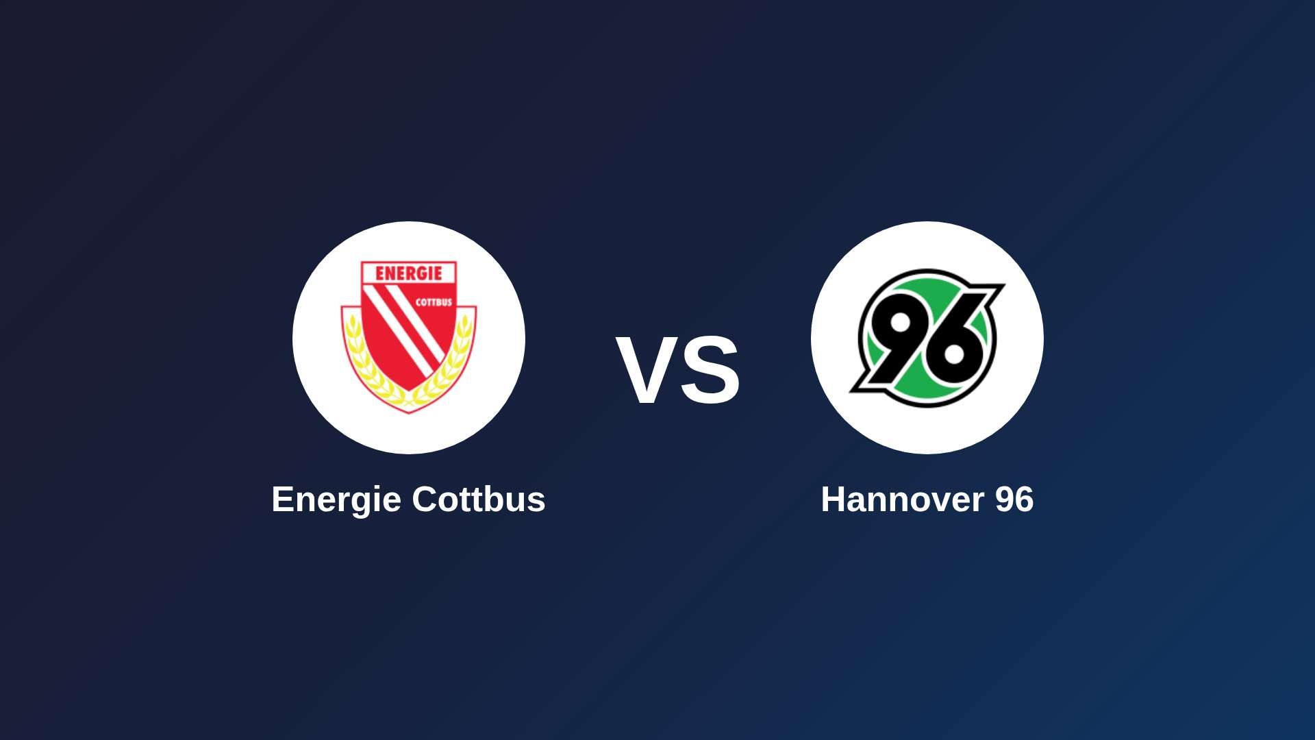 Energie Cottbus vs Hannover 96