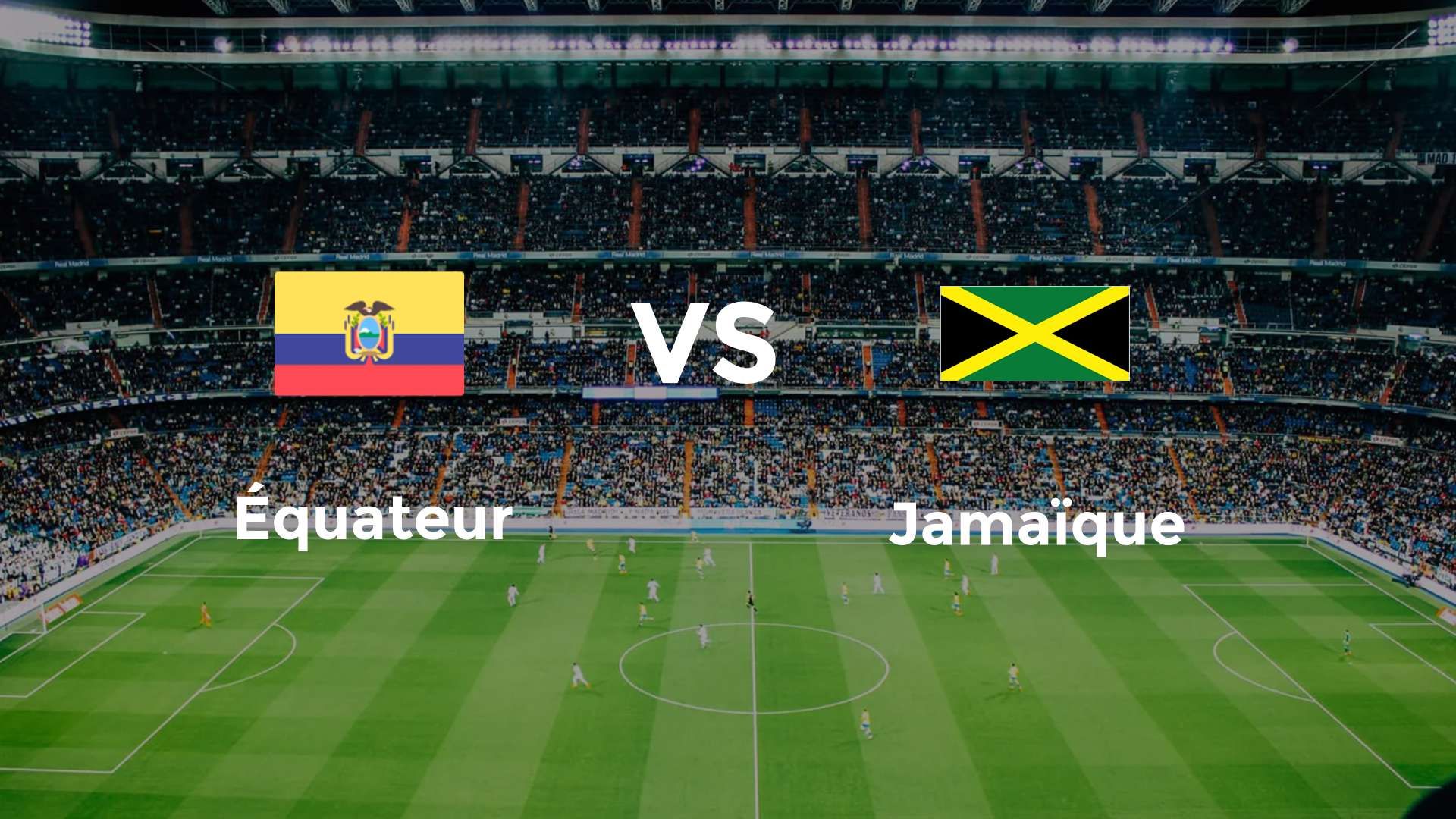 Équateur vs Jamaïque