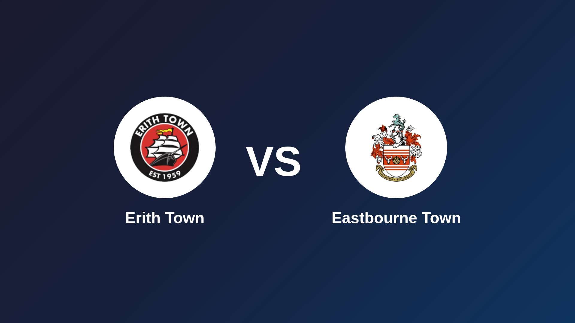 Erith Town vs Eastbourne Town