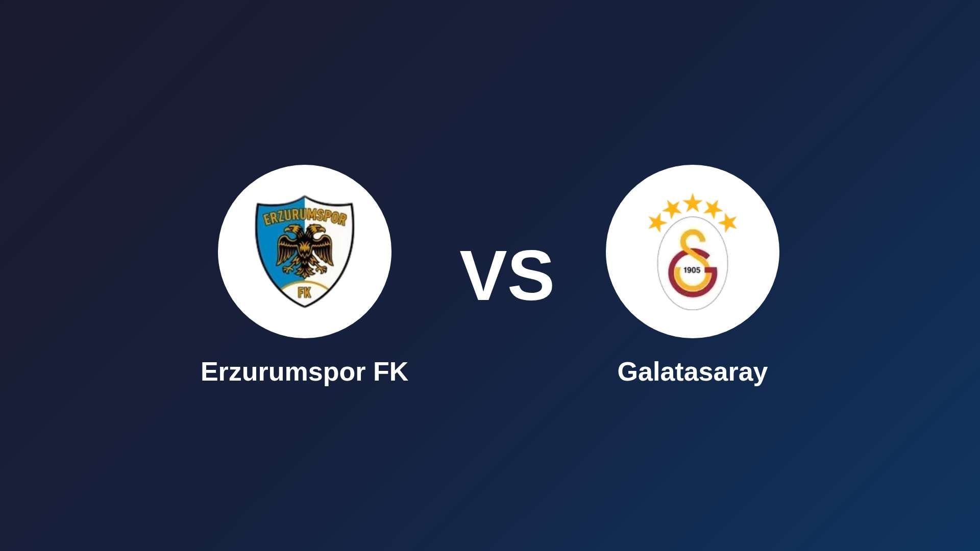 Erzurumspor FK vs Galatasaray
