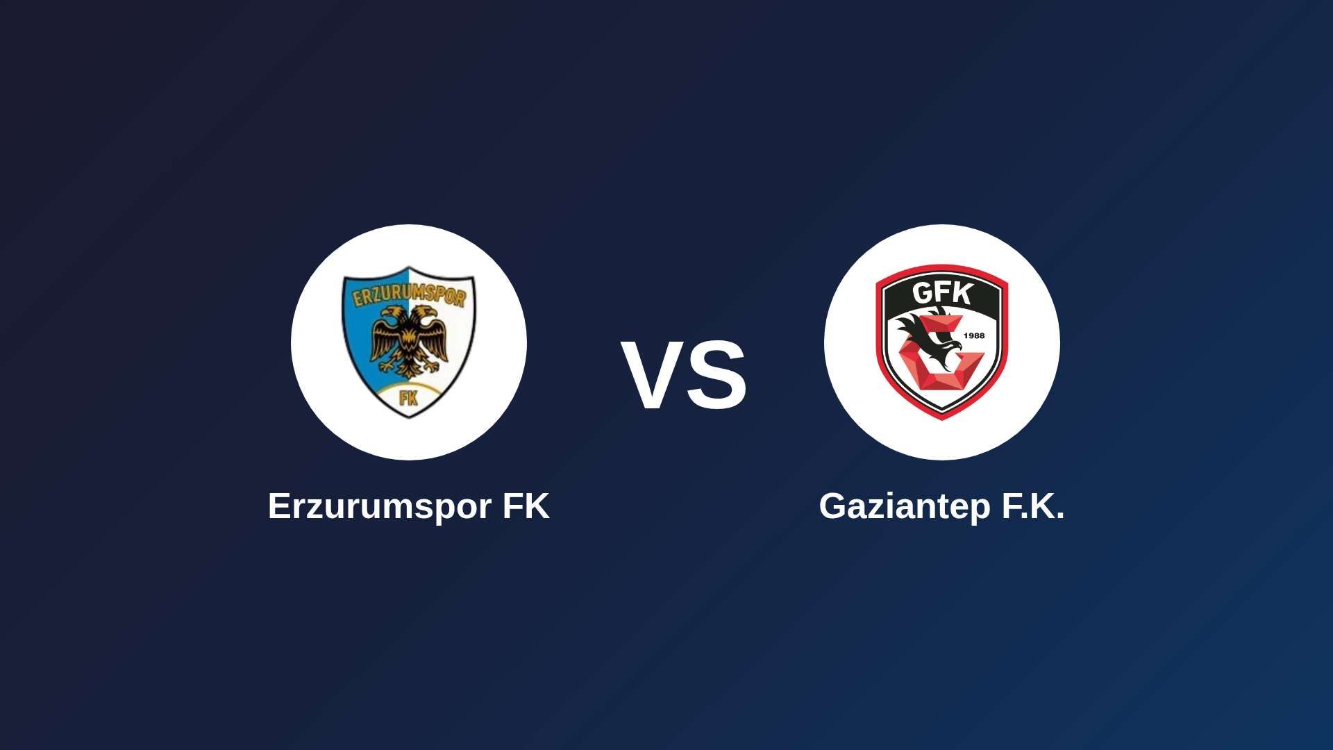 Erzurumspor FK vs Gaziantep F.K.
