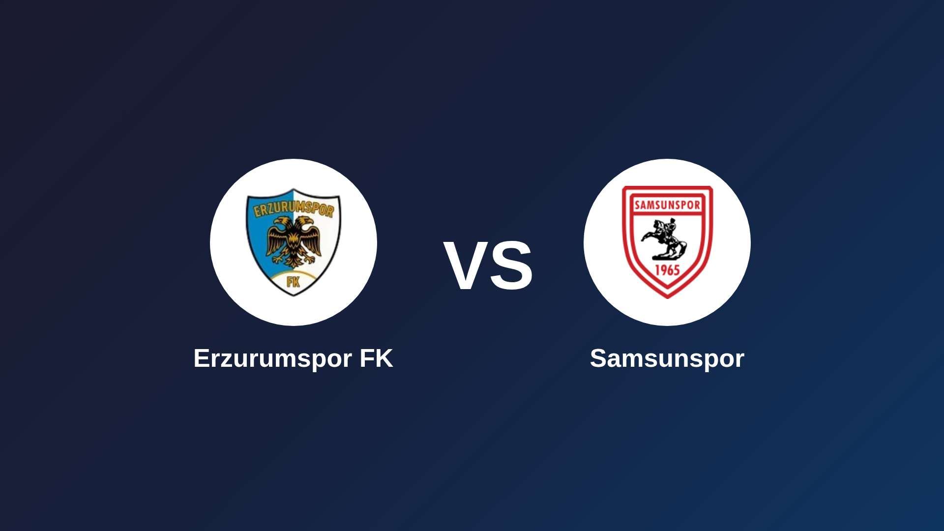 Erzurumspor FK vs Samsunspor