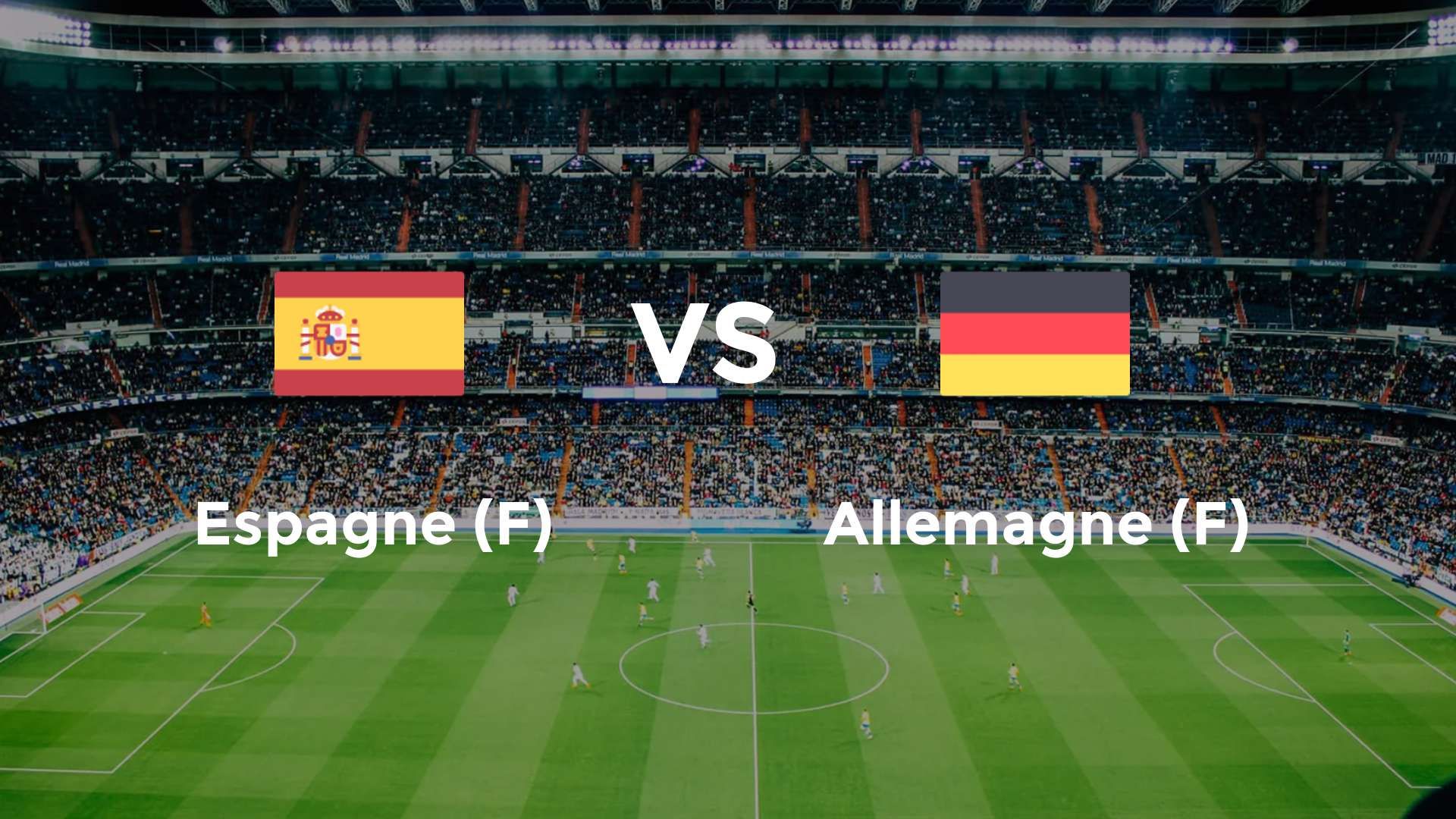 Espagne (F) vs Allemagne (F)