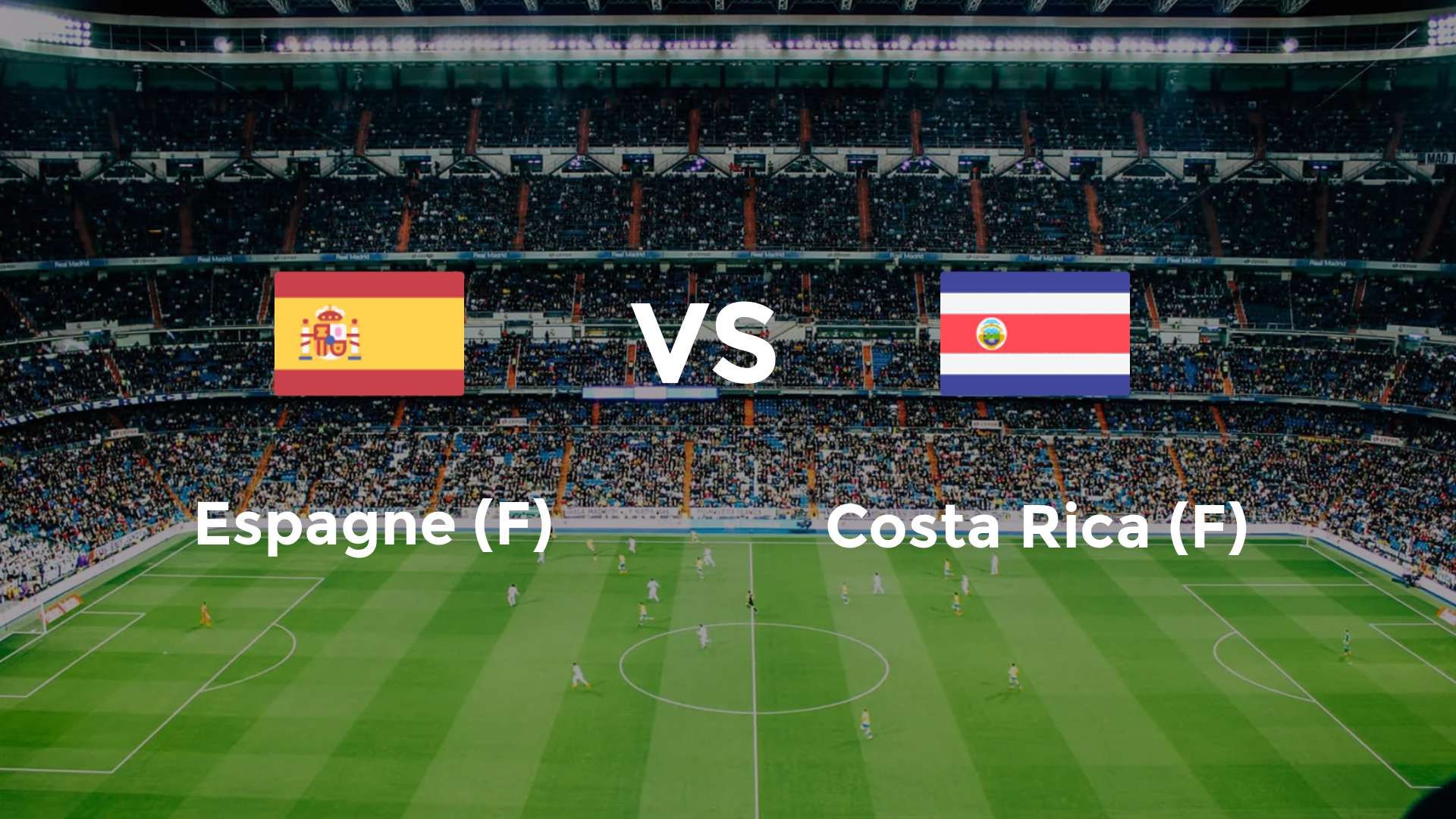 Espagne (F) vs Costa Rica (F)
