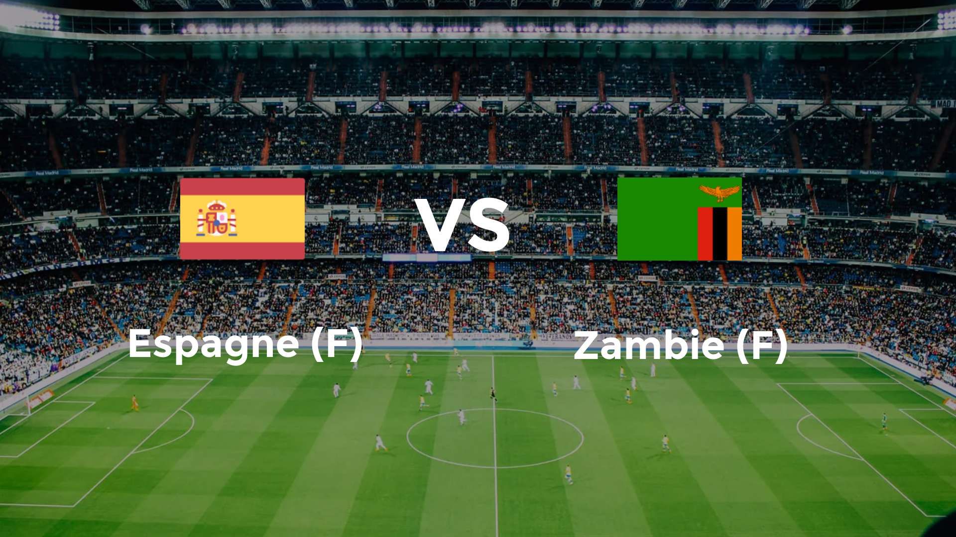 Espagne (F) vs Zambie (F)