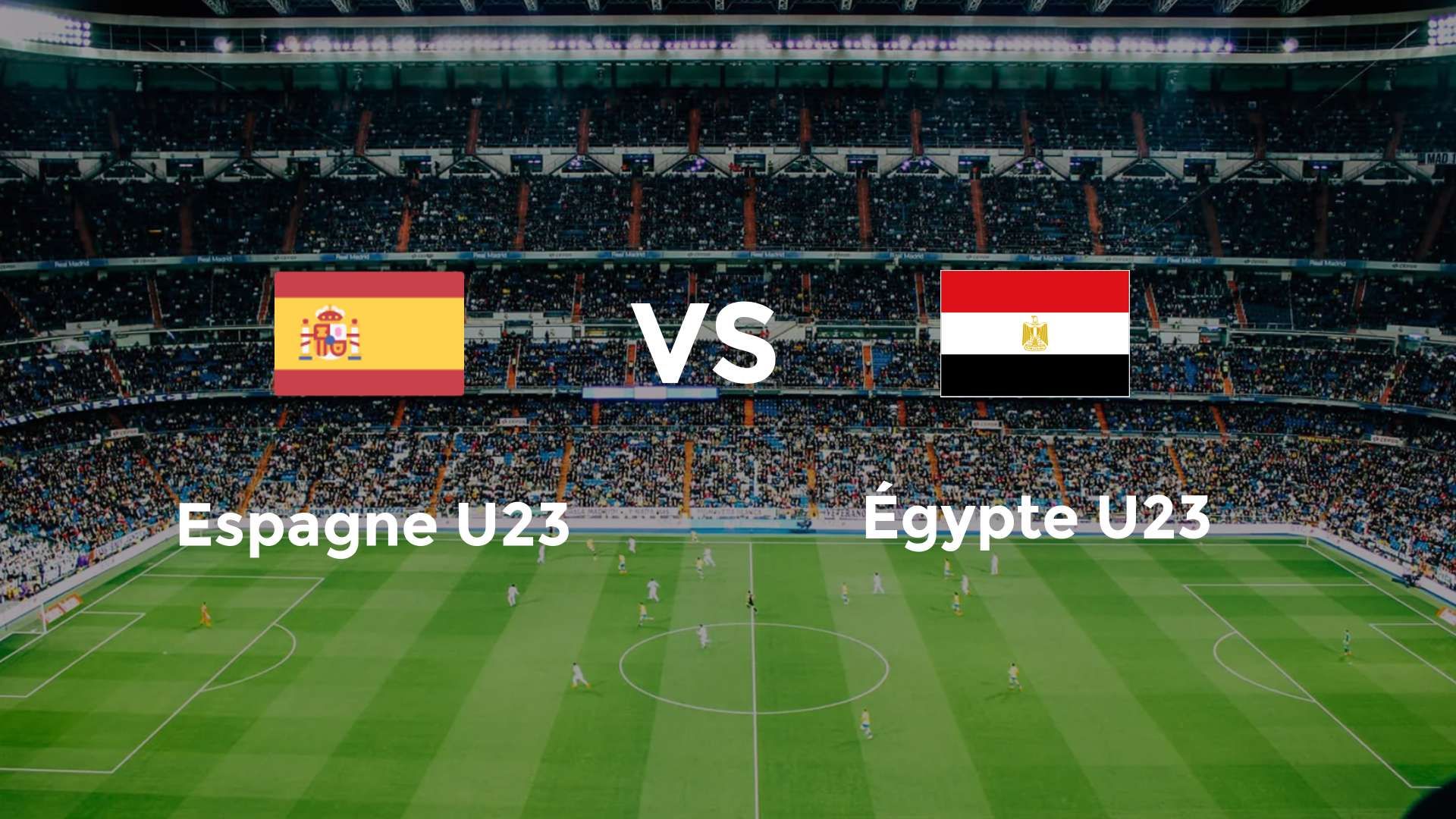 Espagne U23 vs Egypte U23