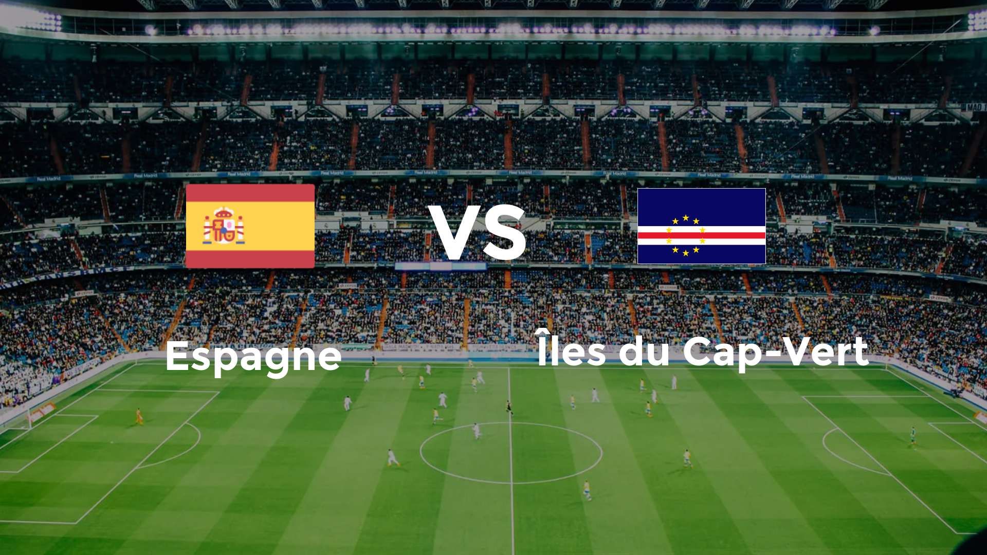 Espagne vs Cap-Vert
