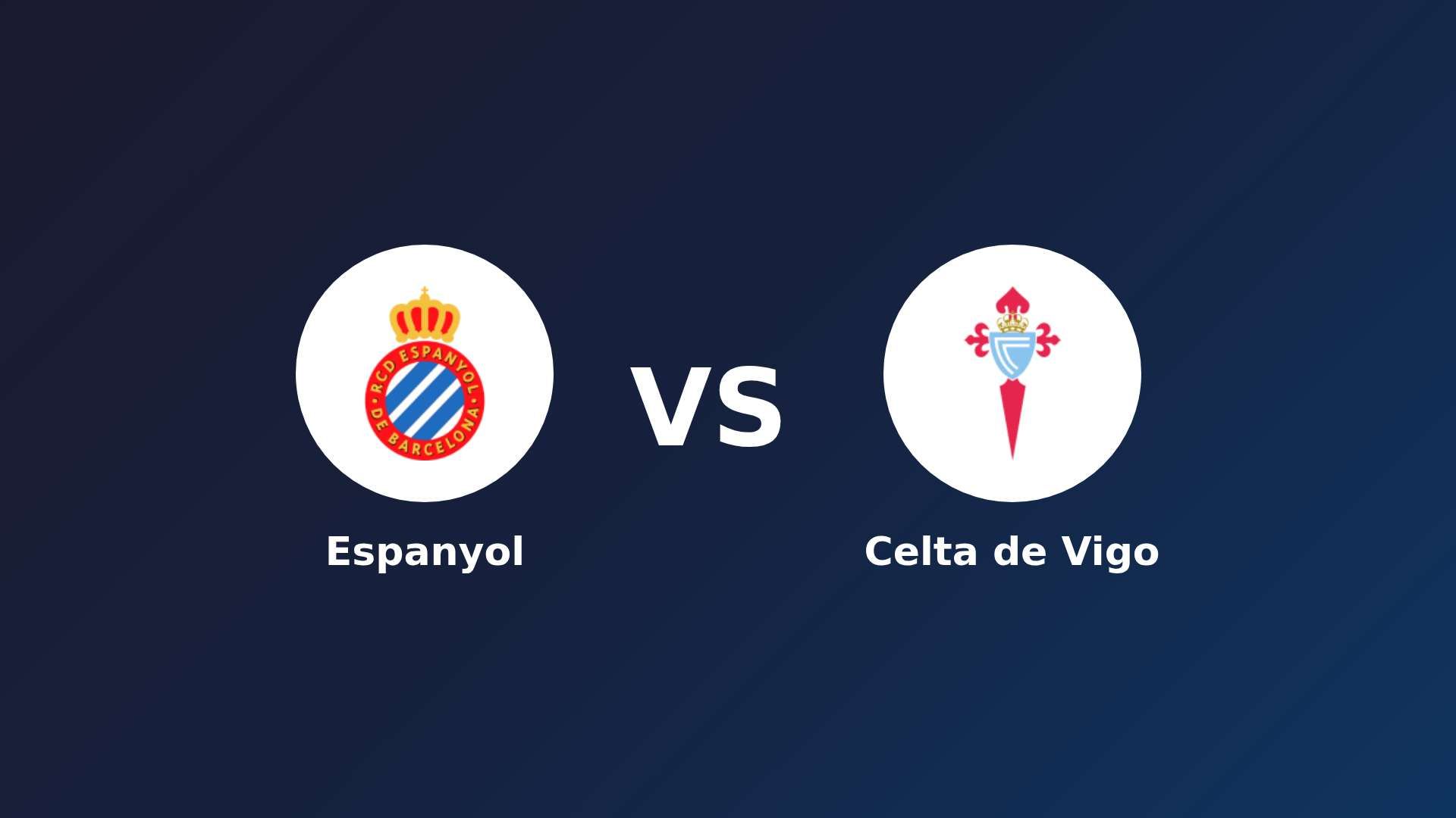 Espanyol vs Celta de Vigo