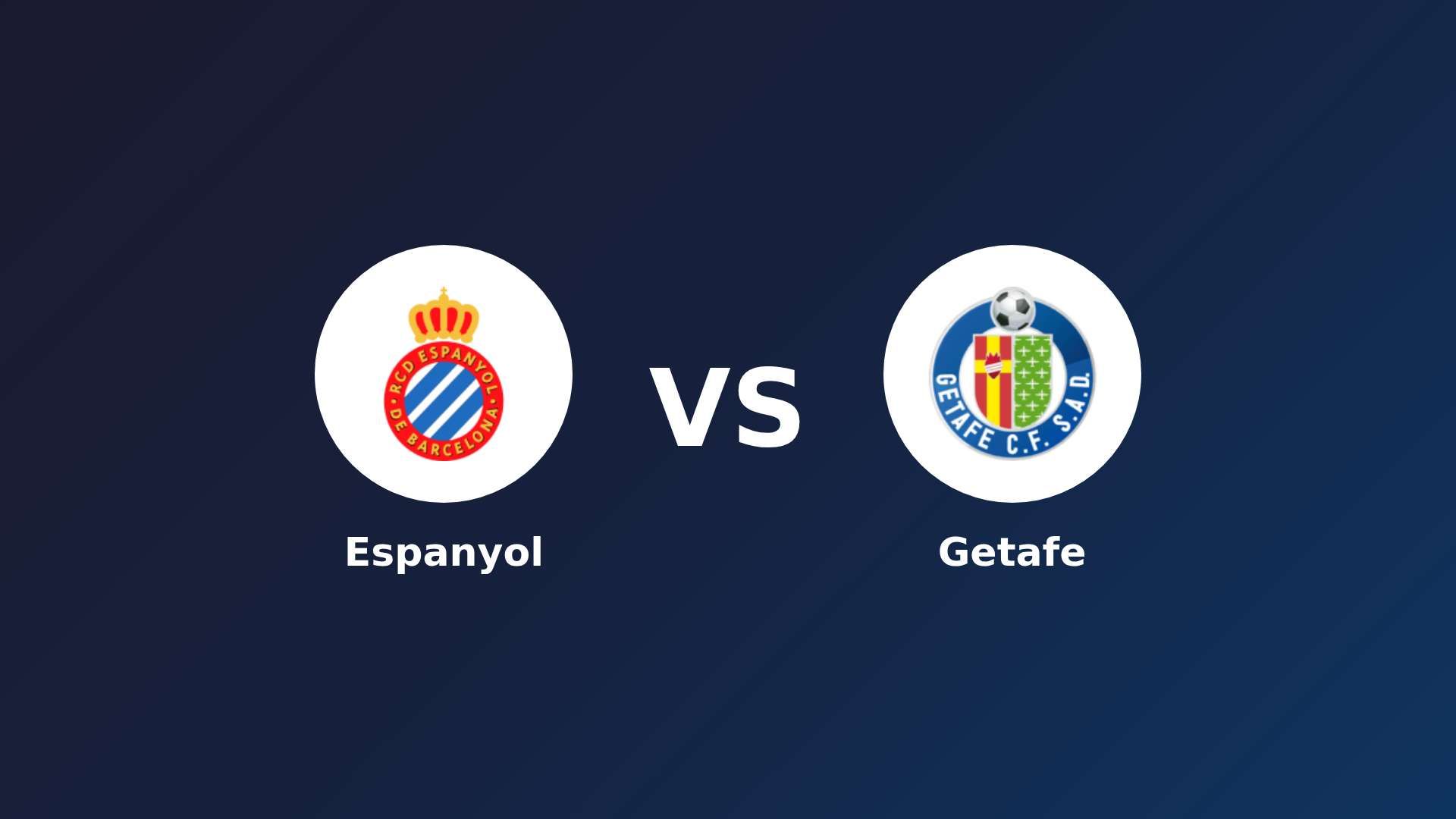 Espanyol vs Getafe