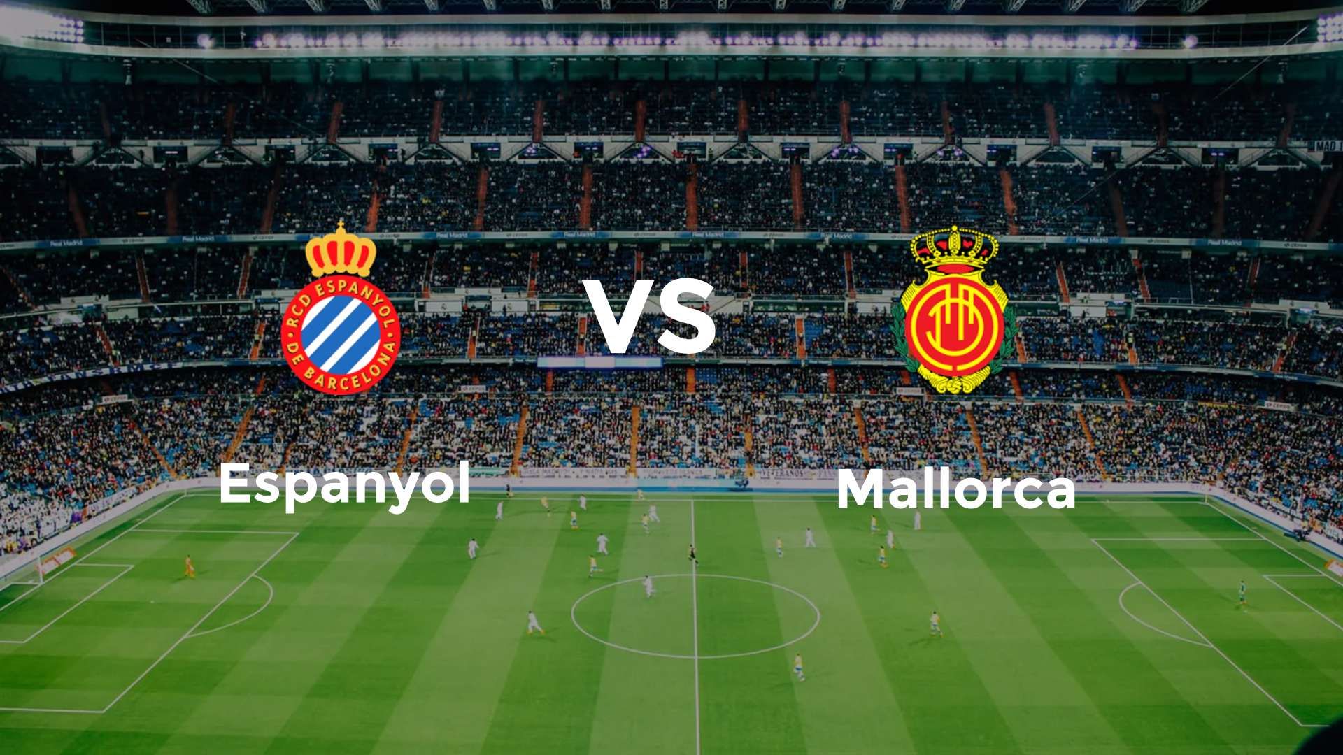 Espanyol vs Mallorca