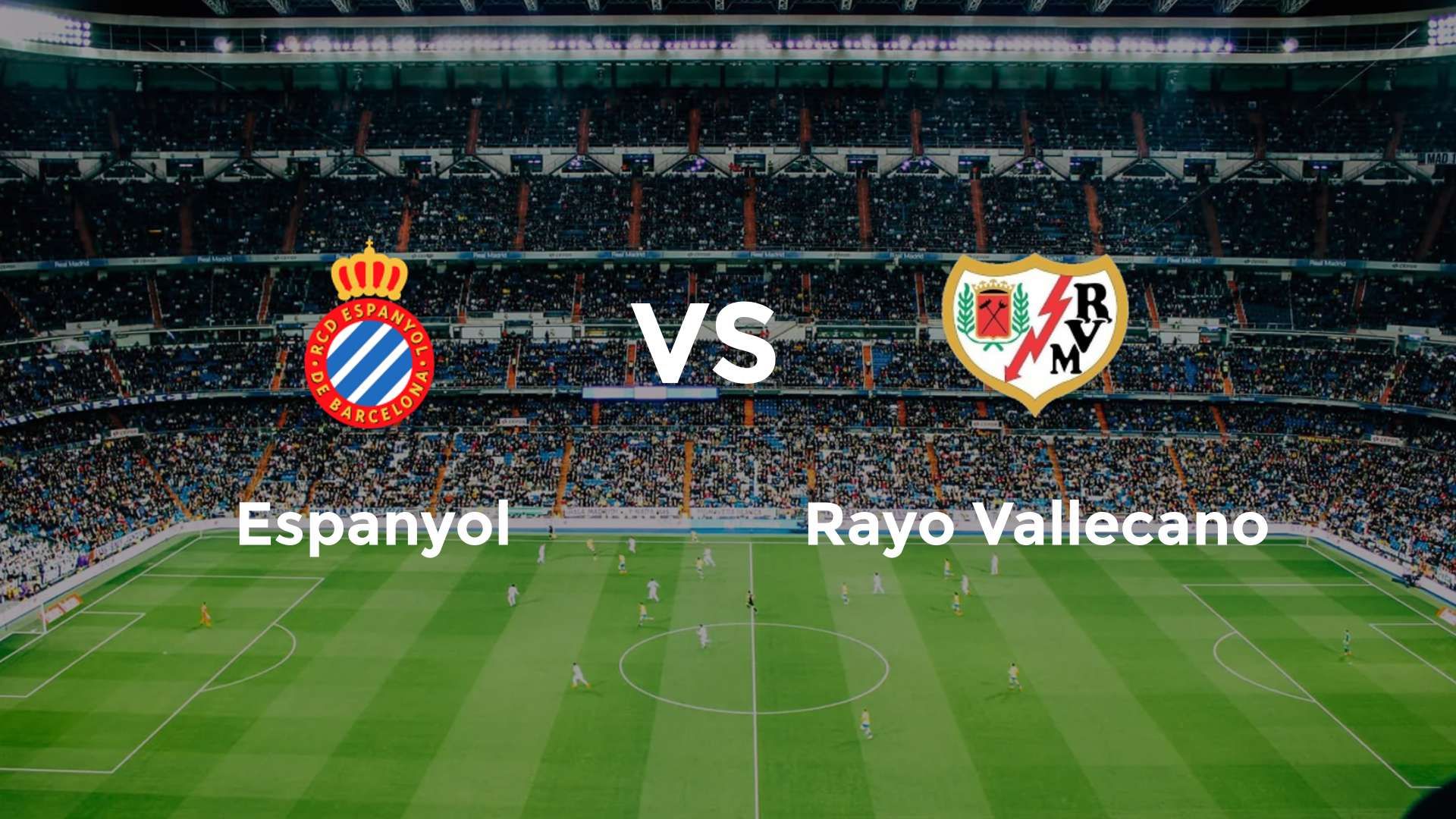 Espanyol vs Rayo Vallecano