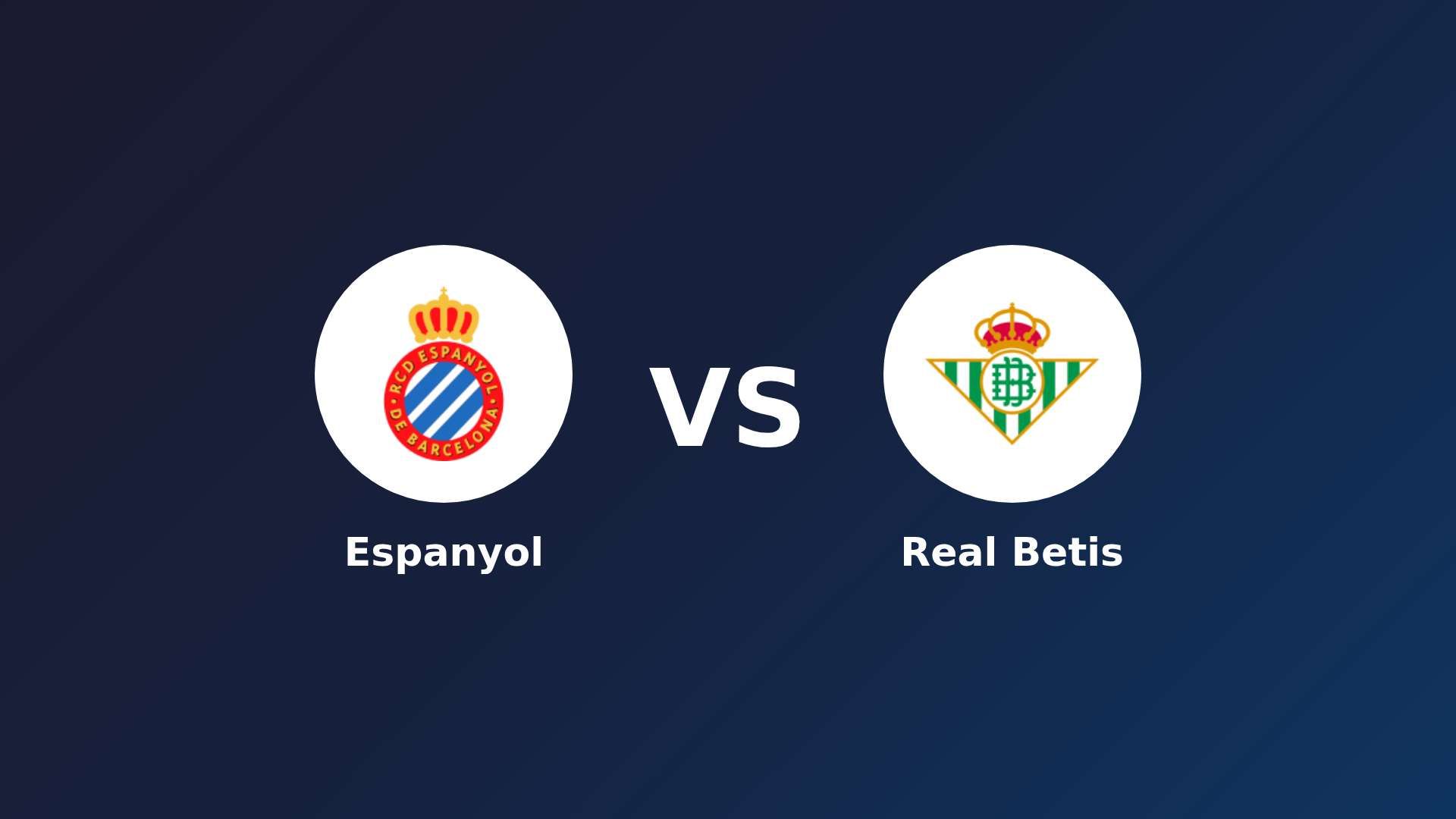 Espanyol vs Real Betis