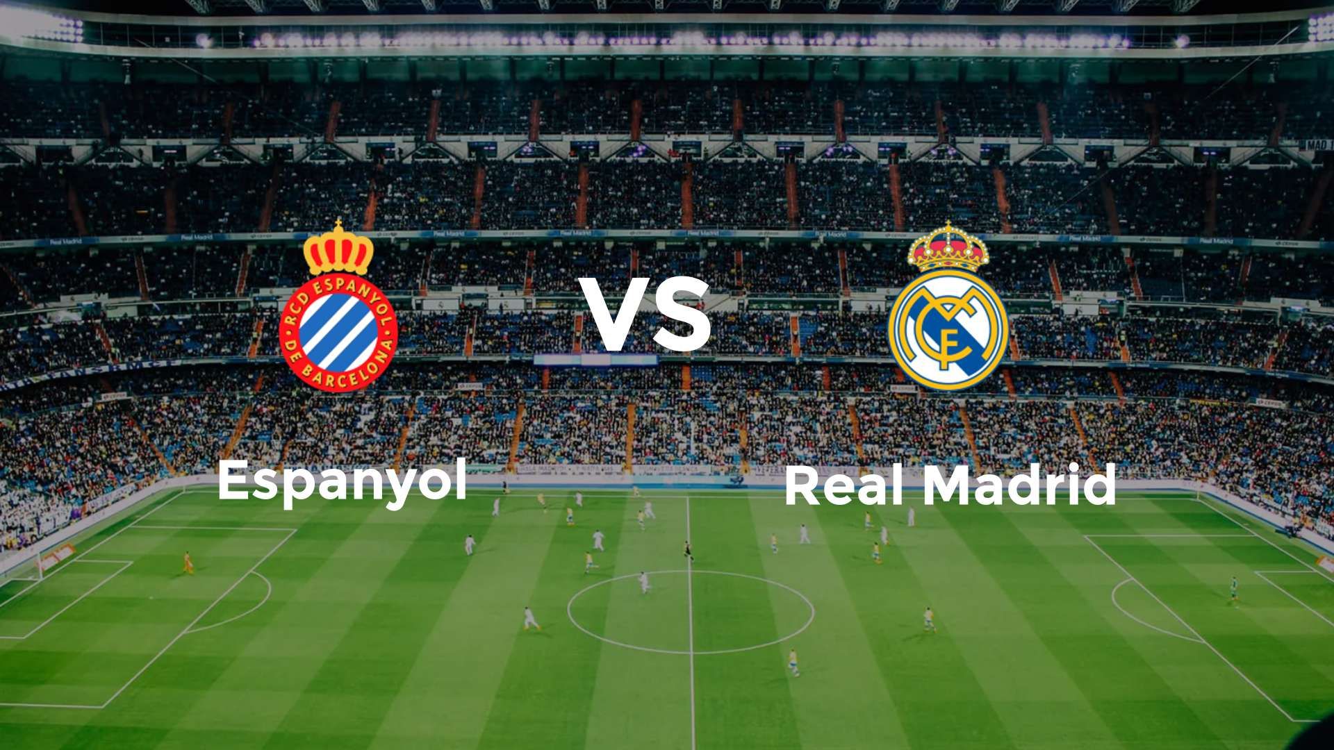 Espanyol vs Real Madrid