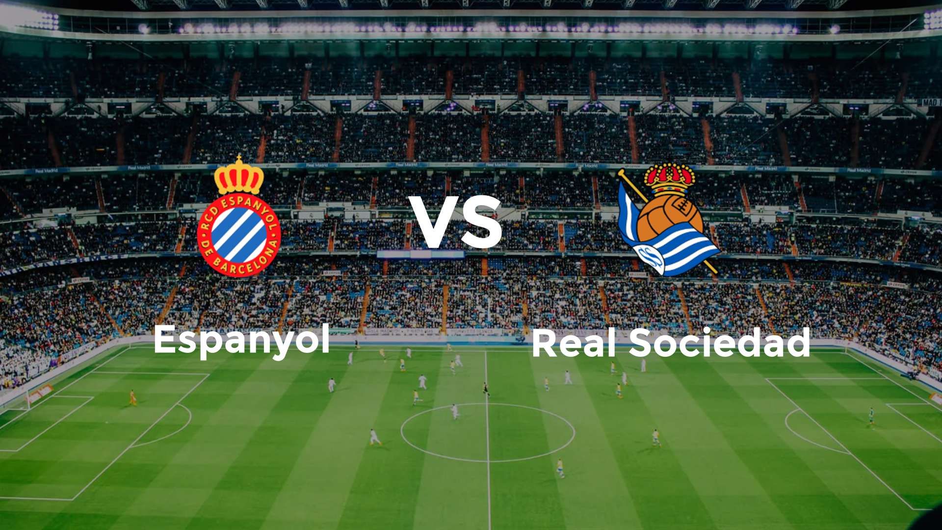 Espanyol vs Real Sociedad