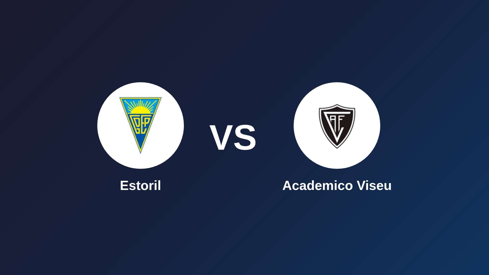 Estoril vs Academico Viseu
