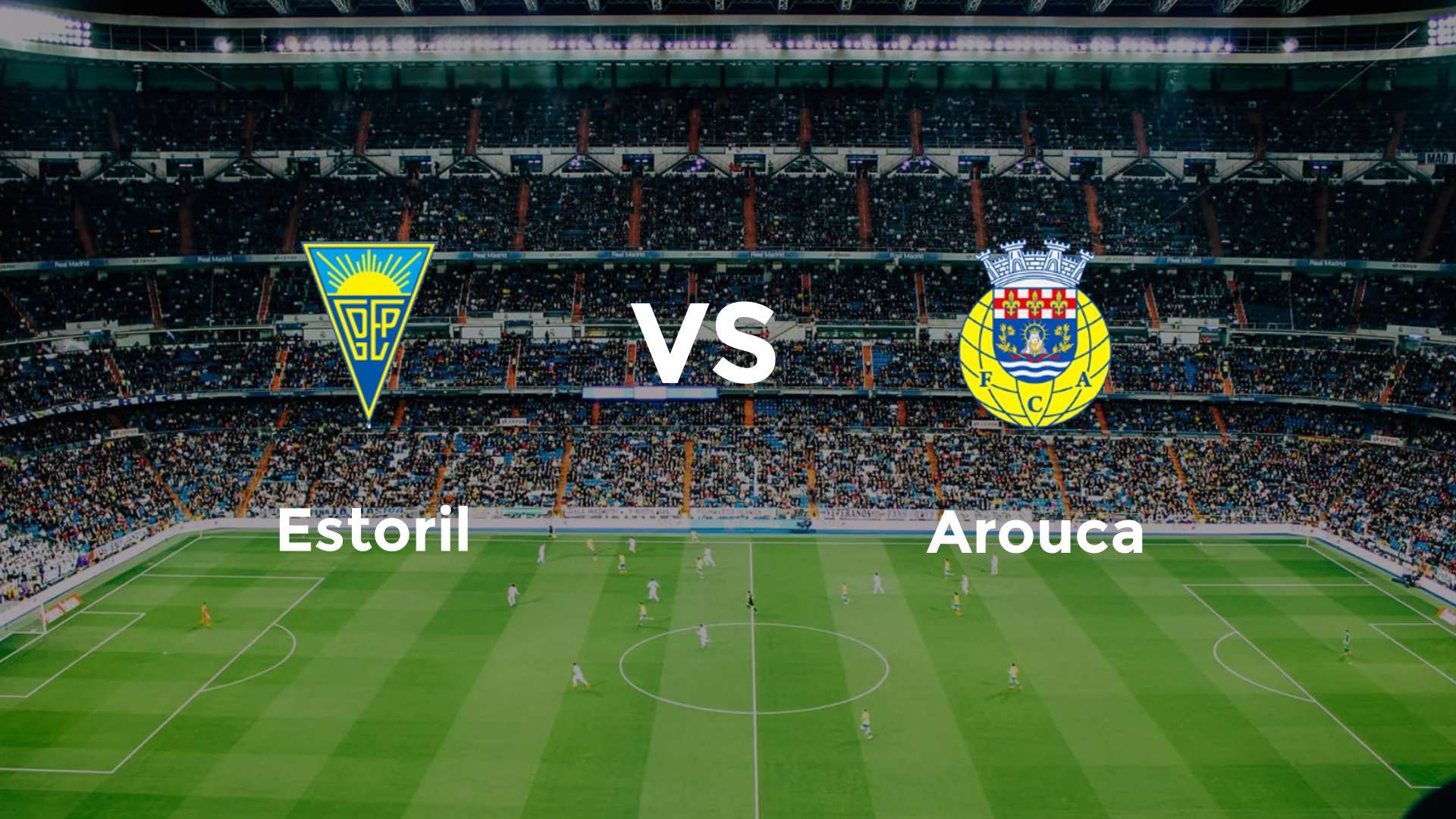 Estoril vs Arouca