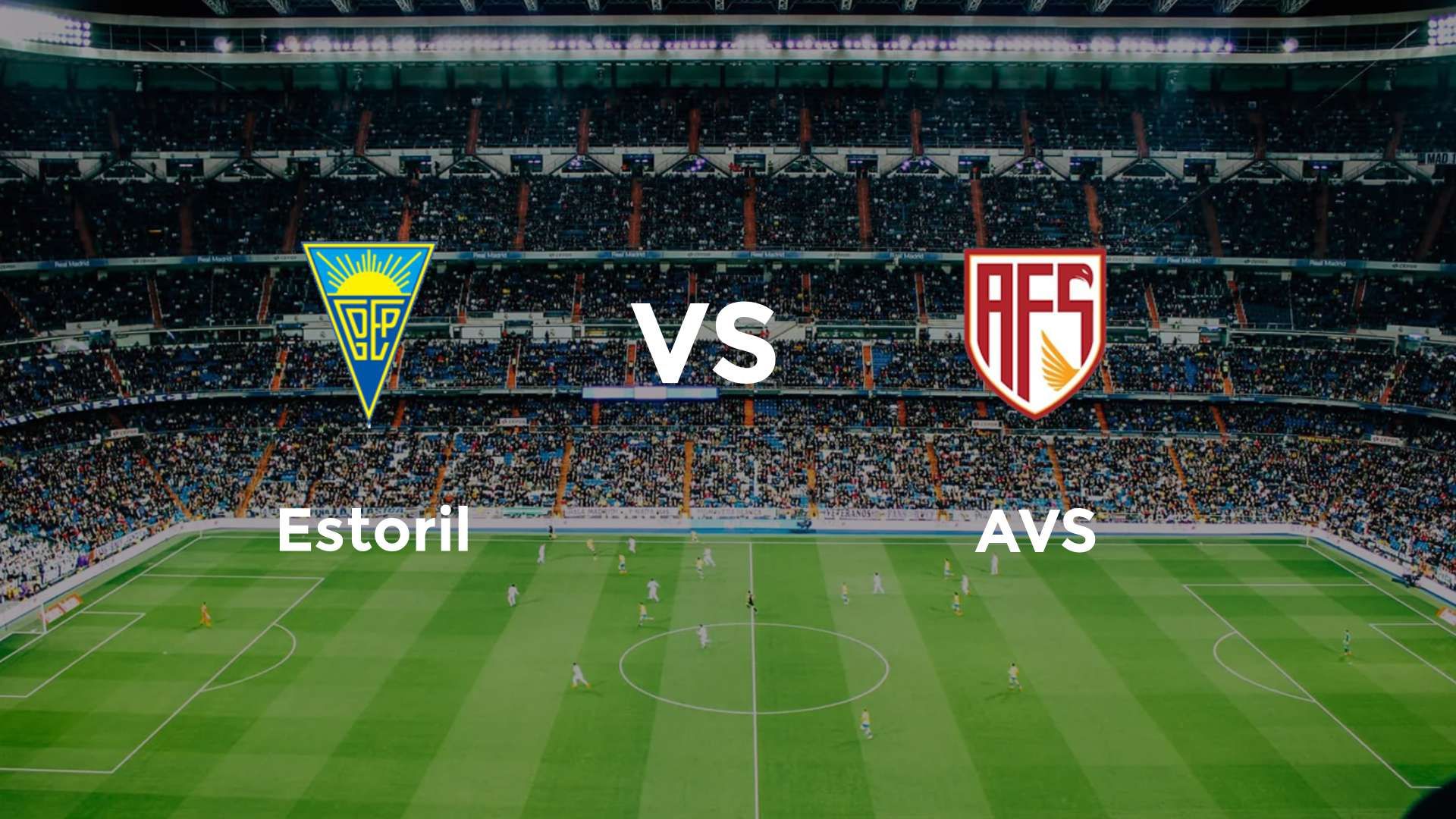 Estoril vs AVS