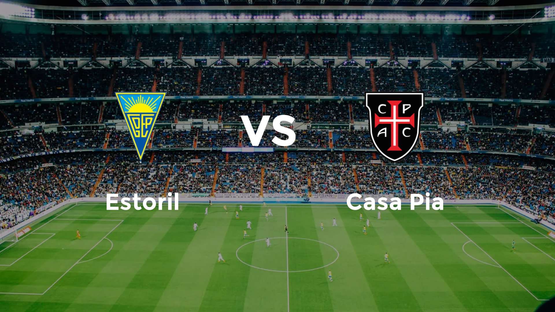 Estoril vs Casa Pia
