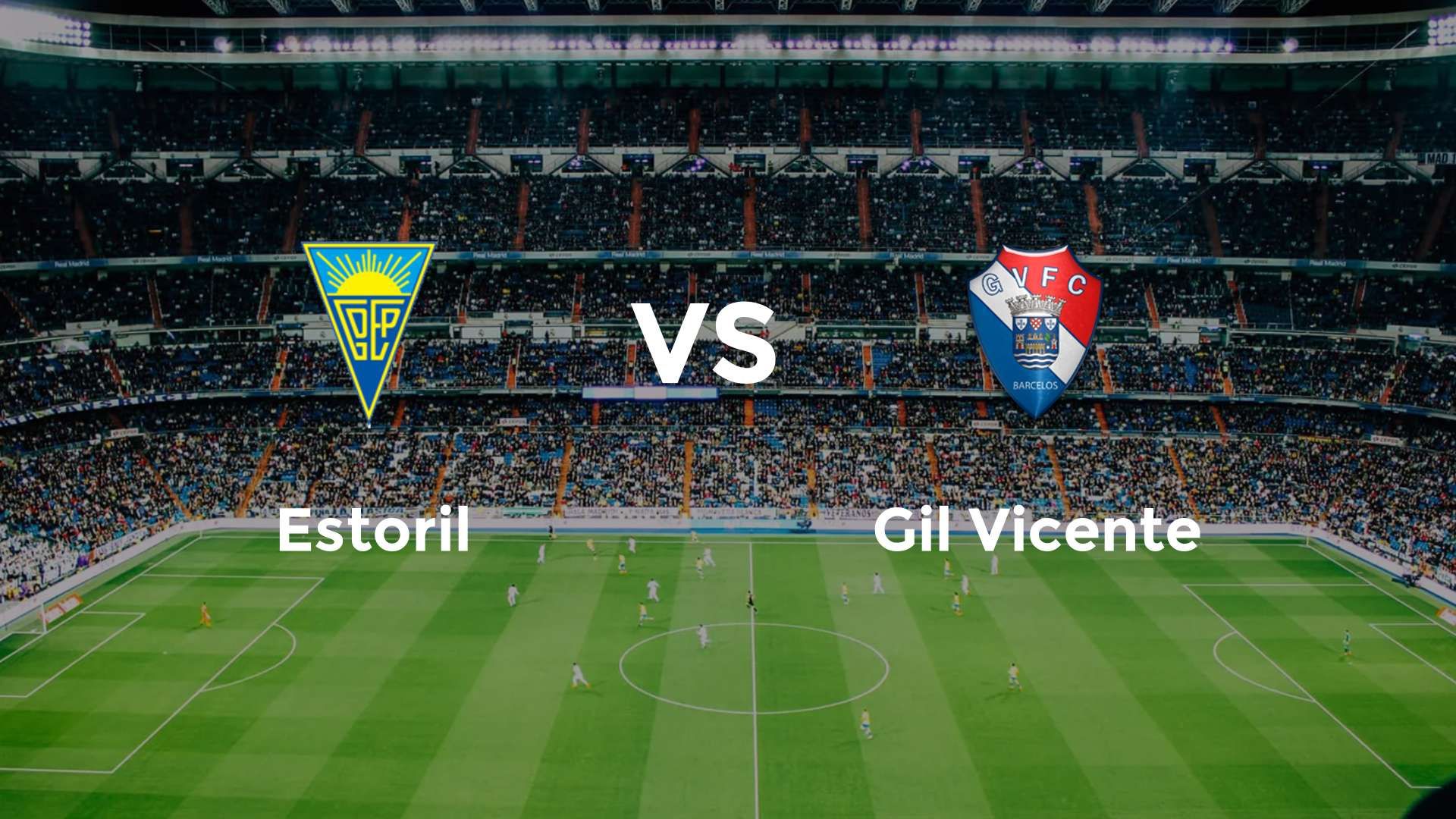 Estoril vs Gil Vicente