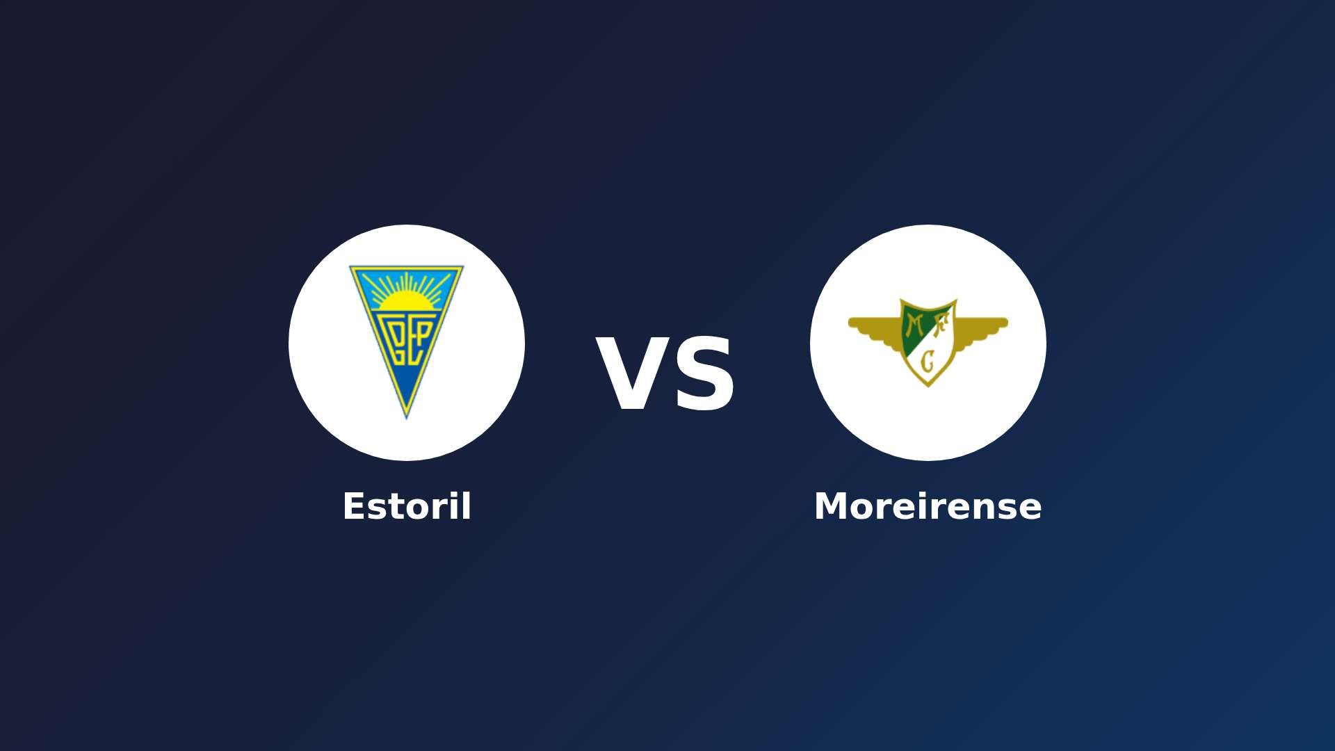 Estoril vs Moreirense
