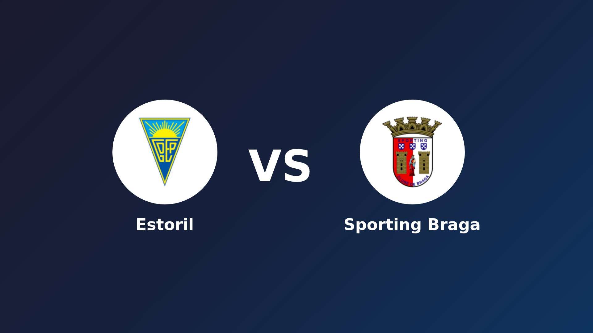 Estoril vs Sporting Braga