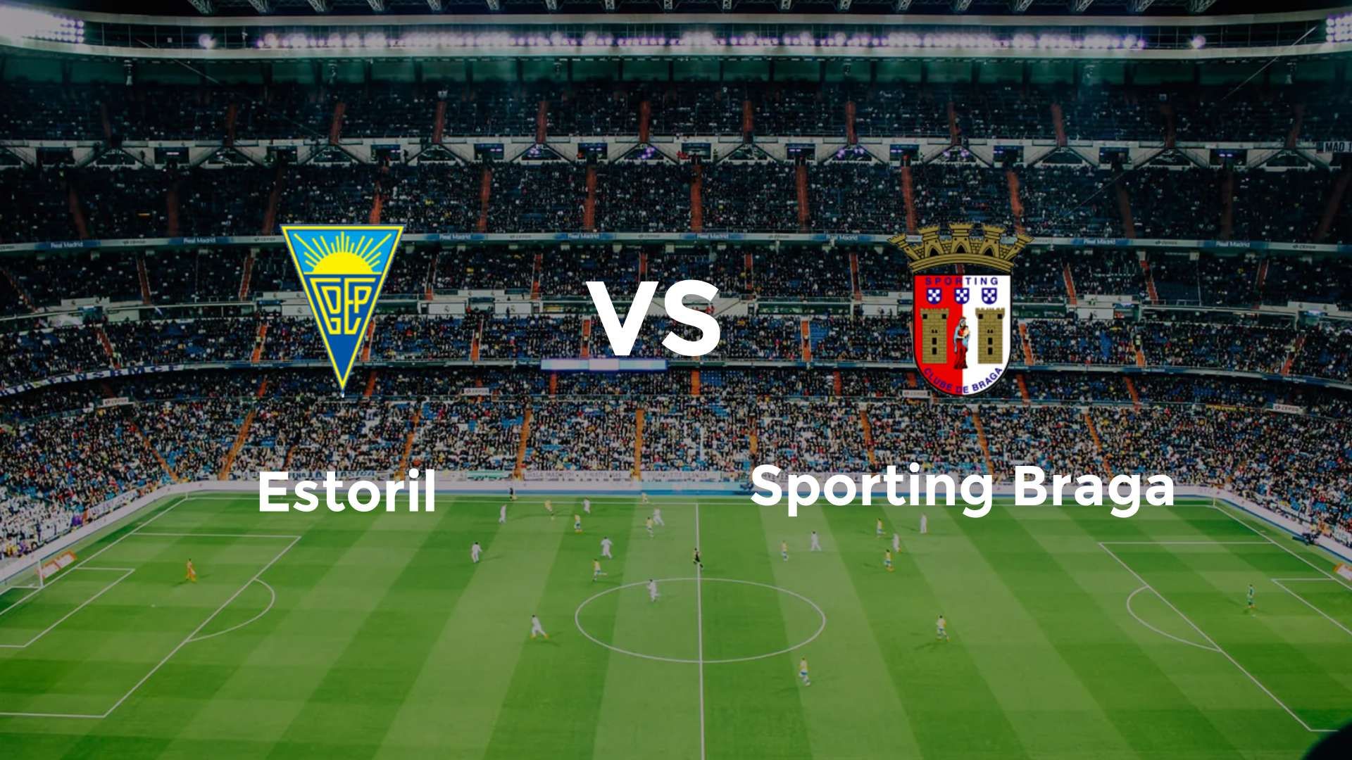 Estoril vs Sporting Braga