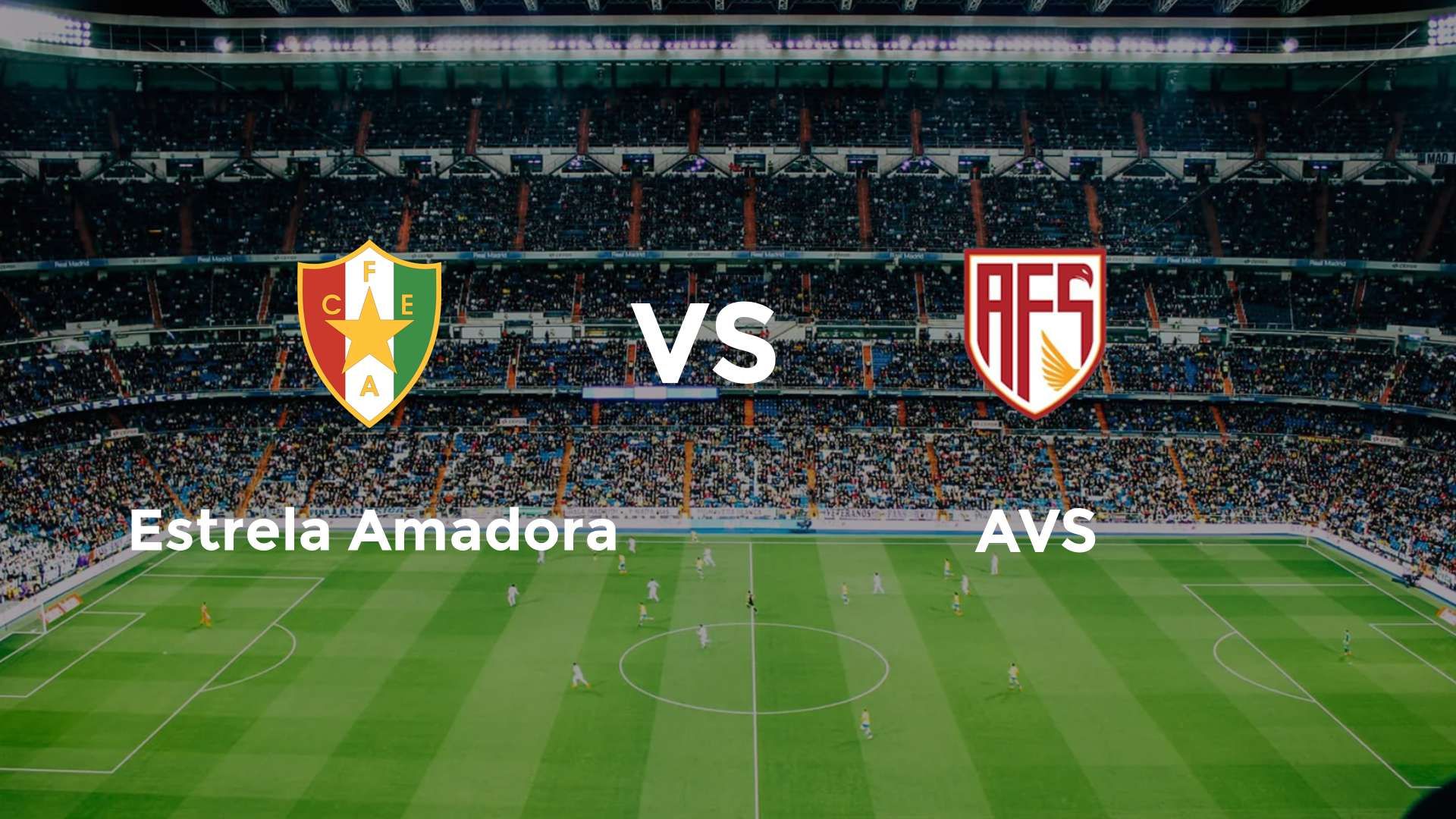 Estrela Amadora vs AVS
