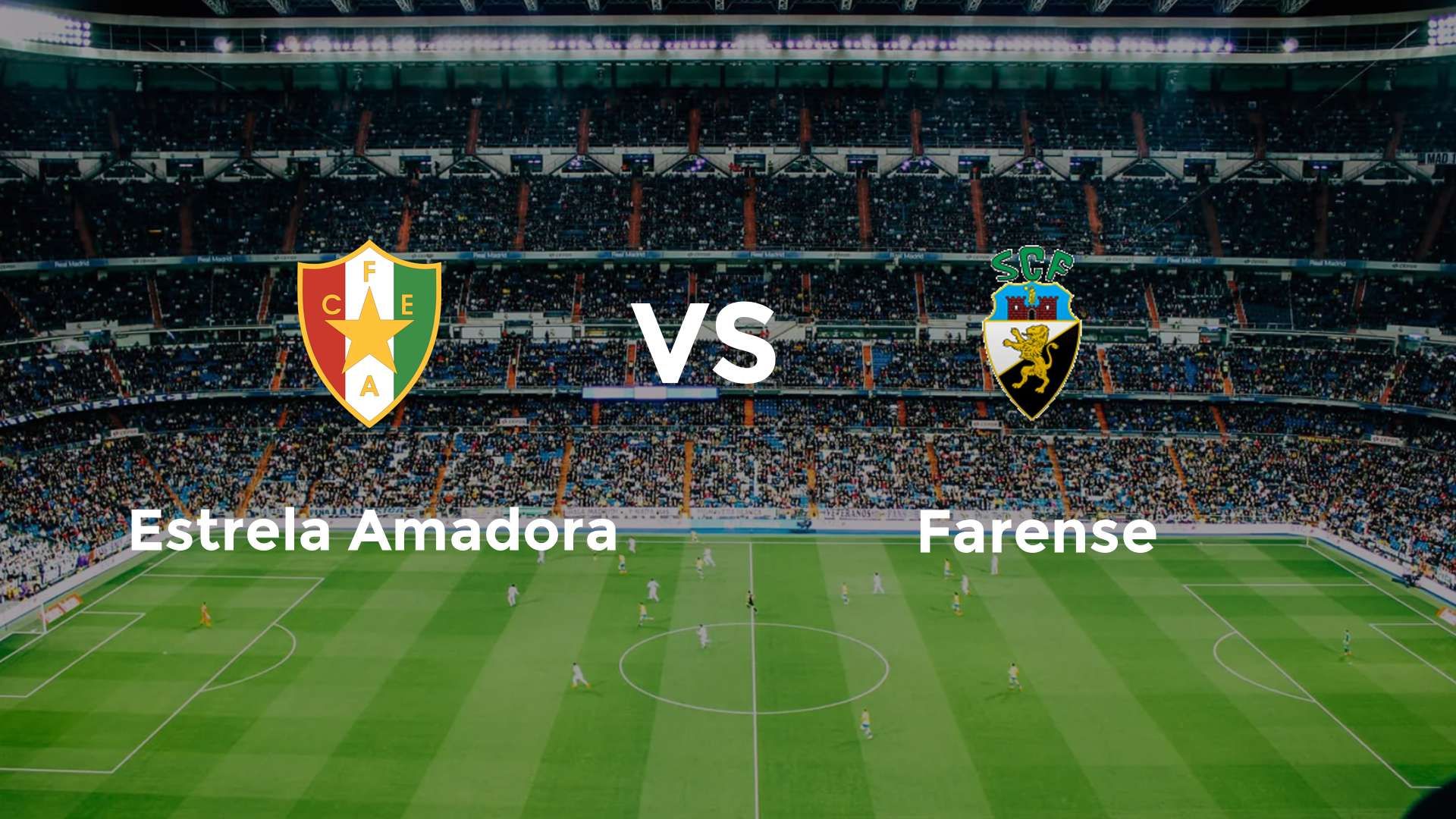 Estrela Amadora vs Farense