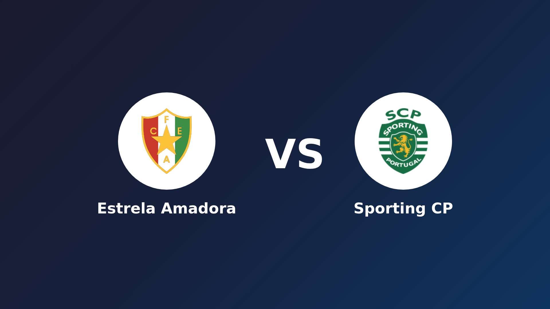 Estrela Amadora vs Sporting CP