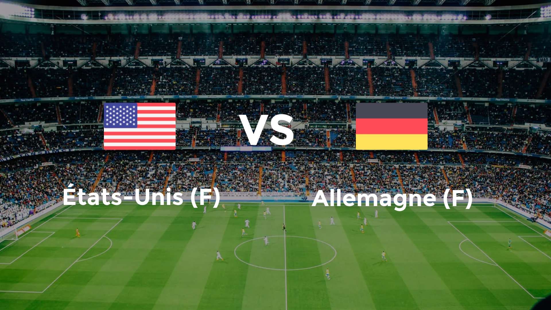 États-Unis (F) vs Allemagne (F)