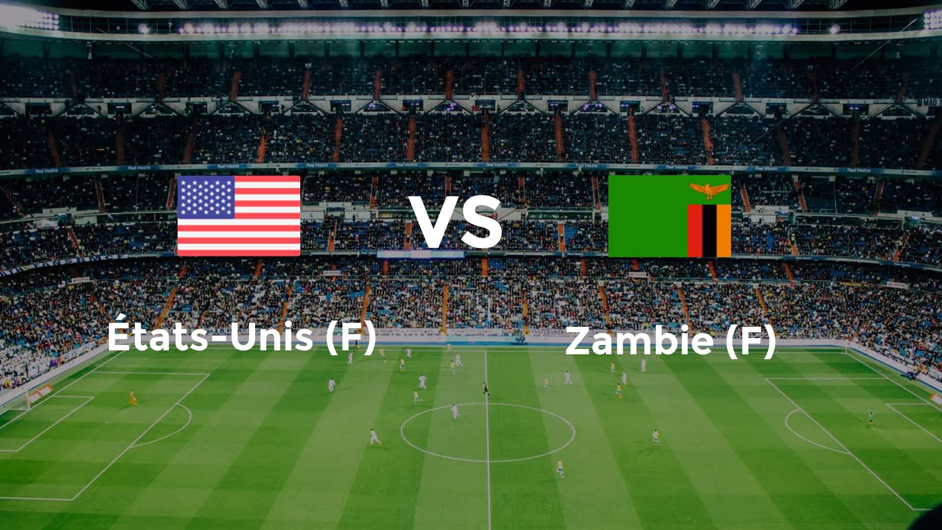 Etats-Unis (F) vs Zambie (F)