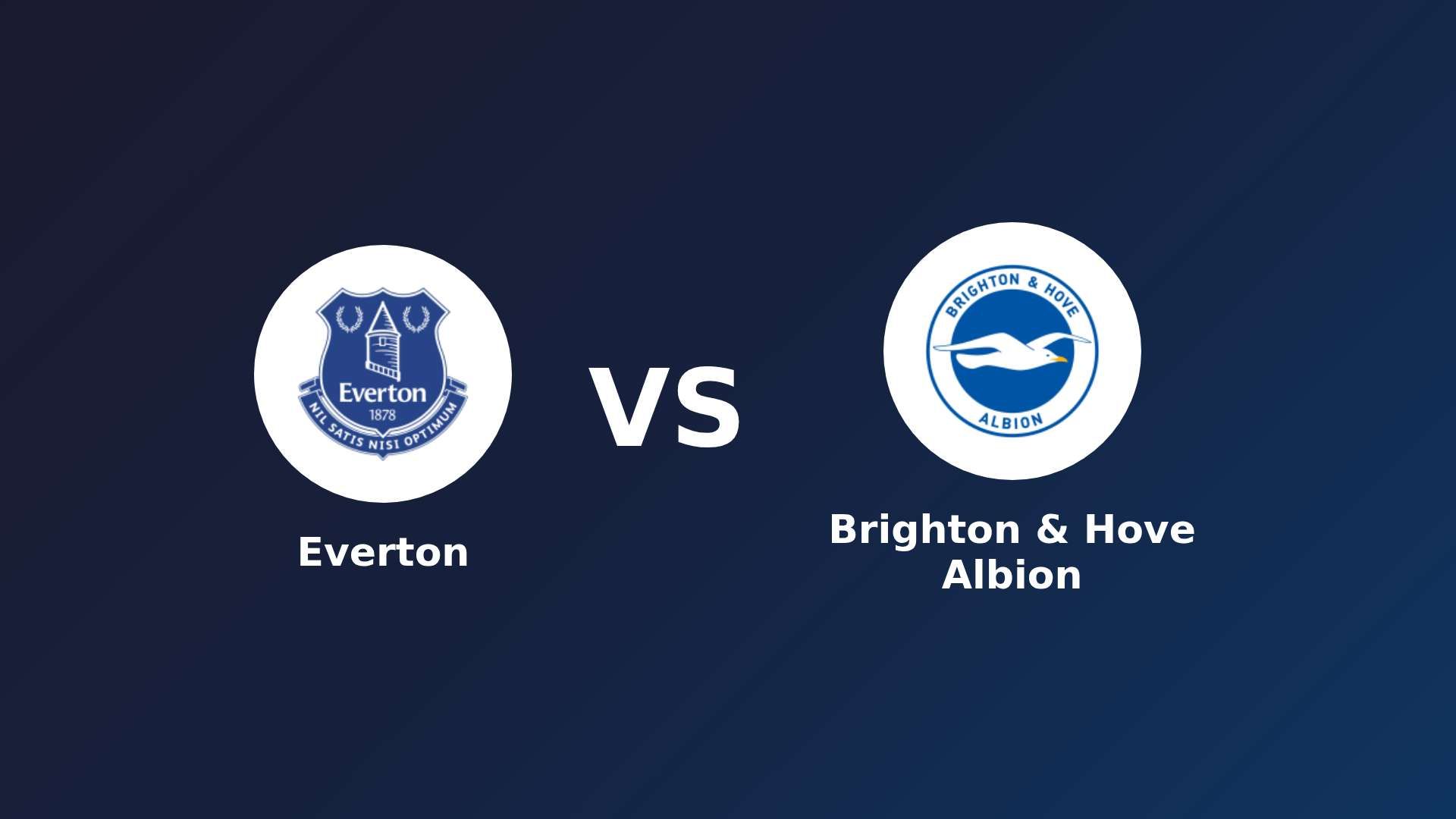 Everton vs Brighton & Hove Albion