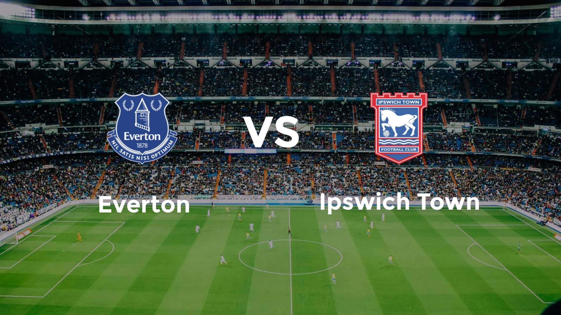 Everton vs Ipswich Town