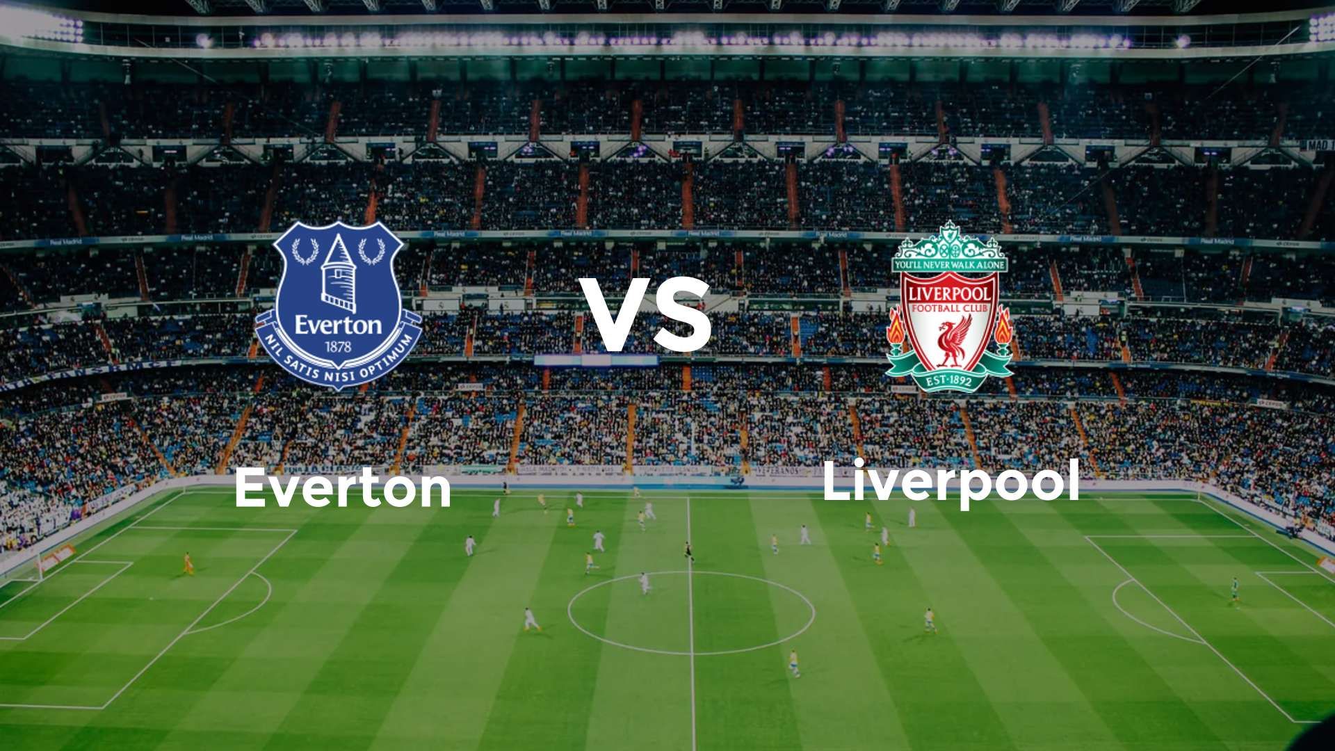 Everton vs Liverpool