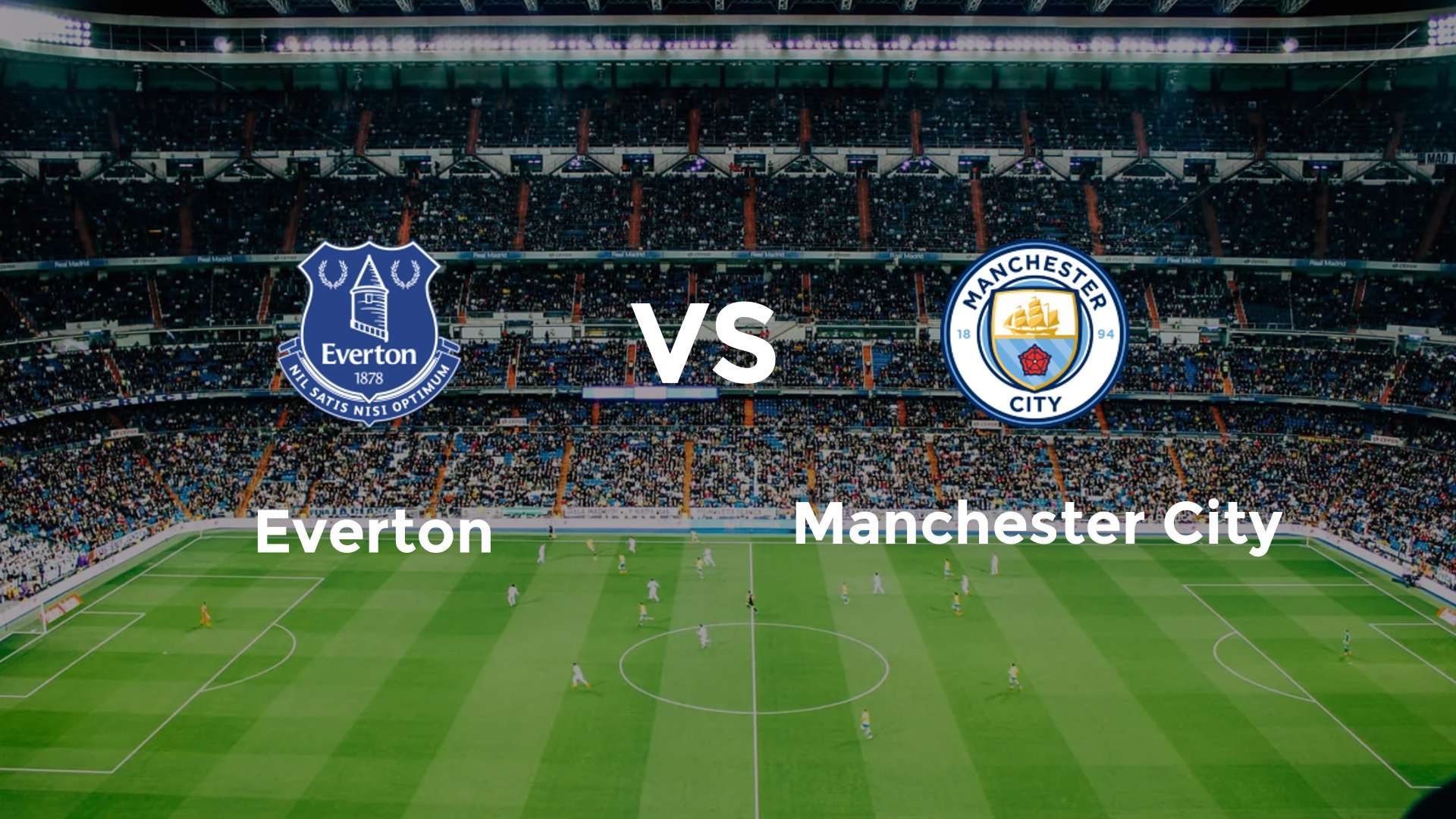 Everton vs Manchester City