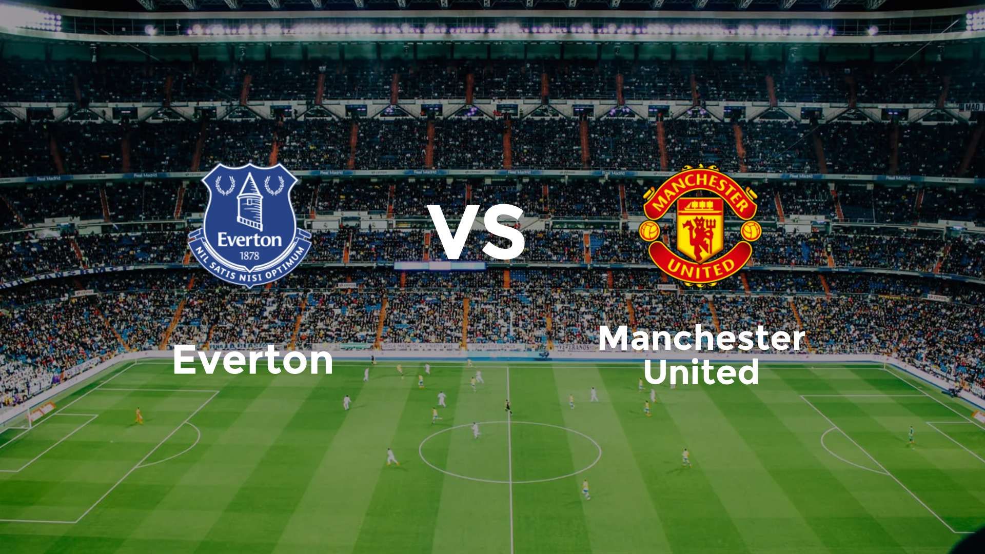 Everton vs Manchester United