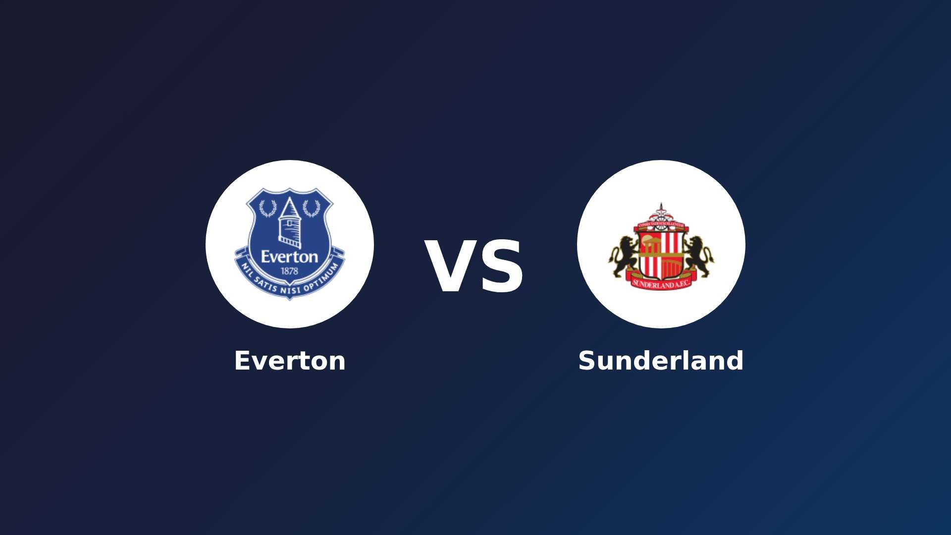 Everton vs Sunderland