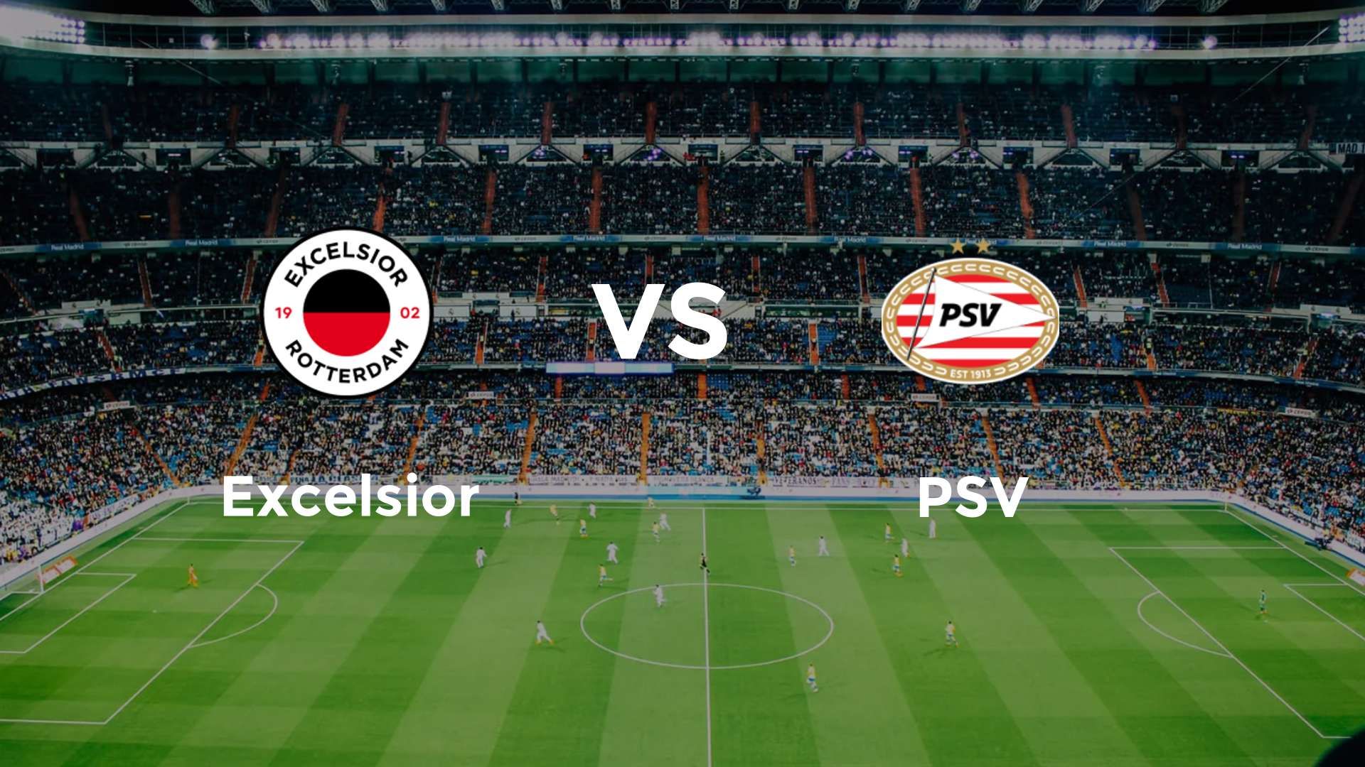 Excelsior vs PSV