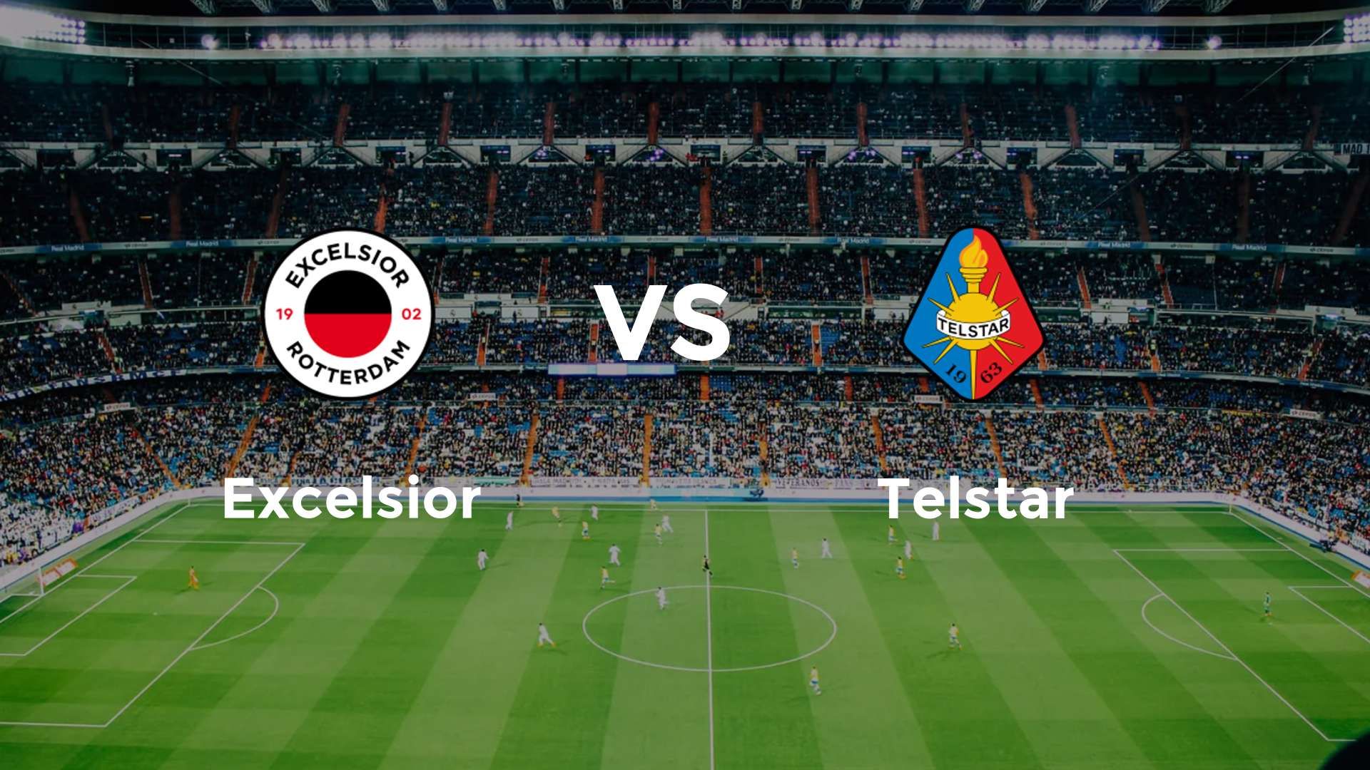 Excelsior vs Telstar