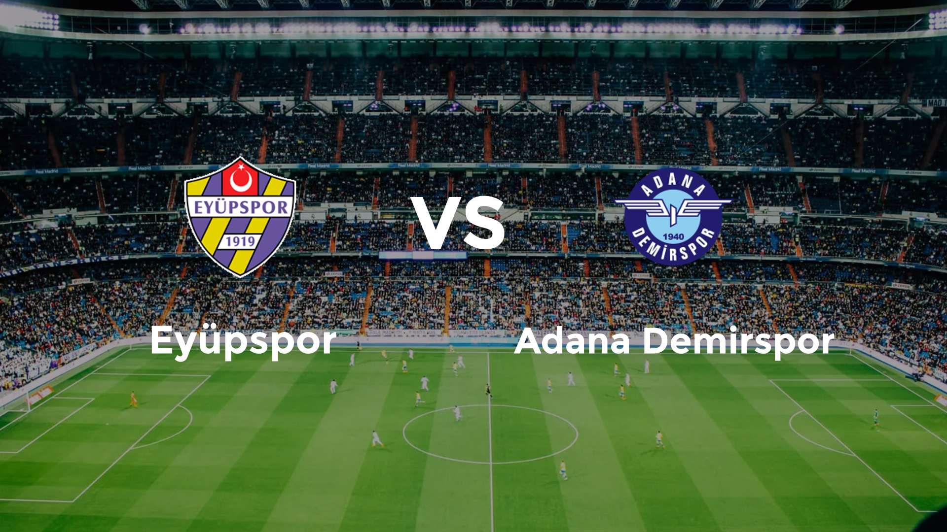 Eyüpspor vs Adana Demirspor