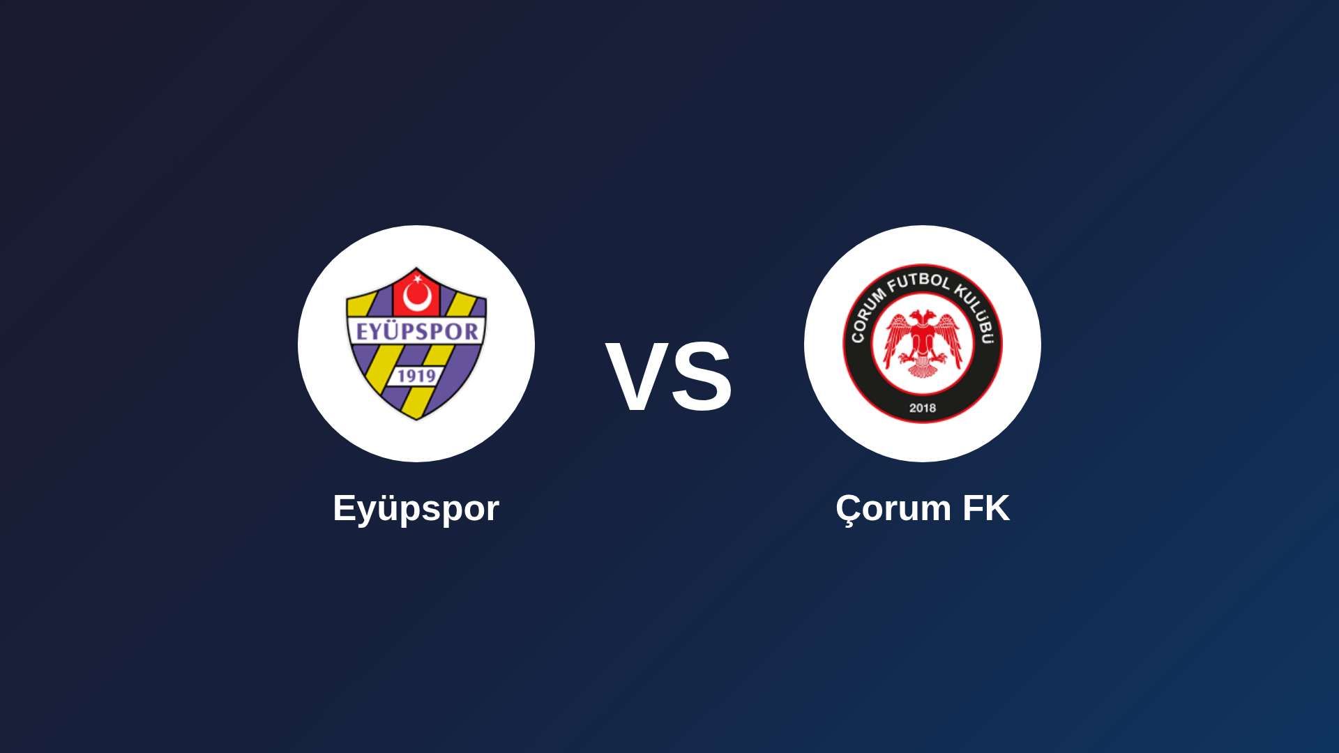 Eyüpspor vs Çorum FK