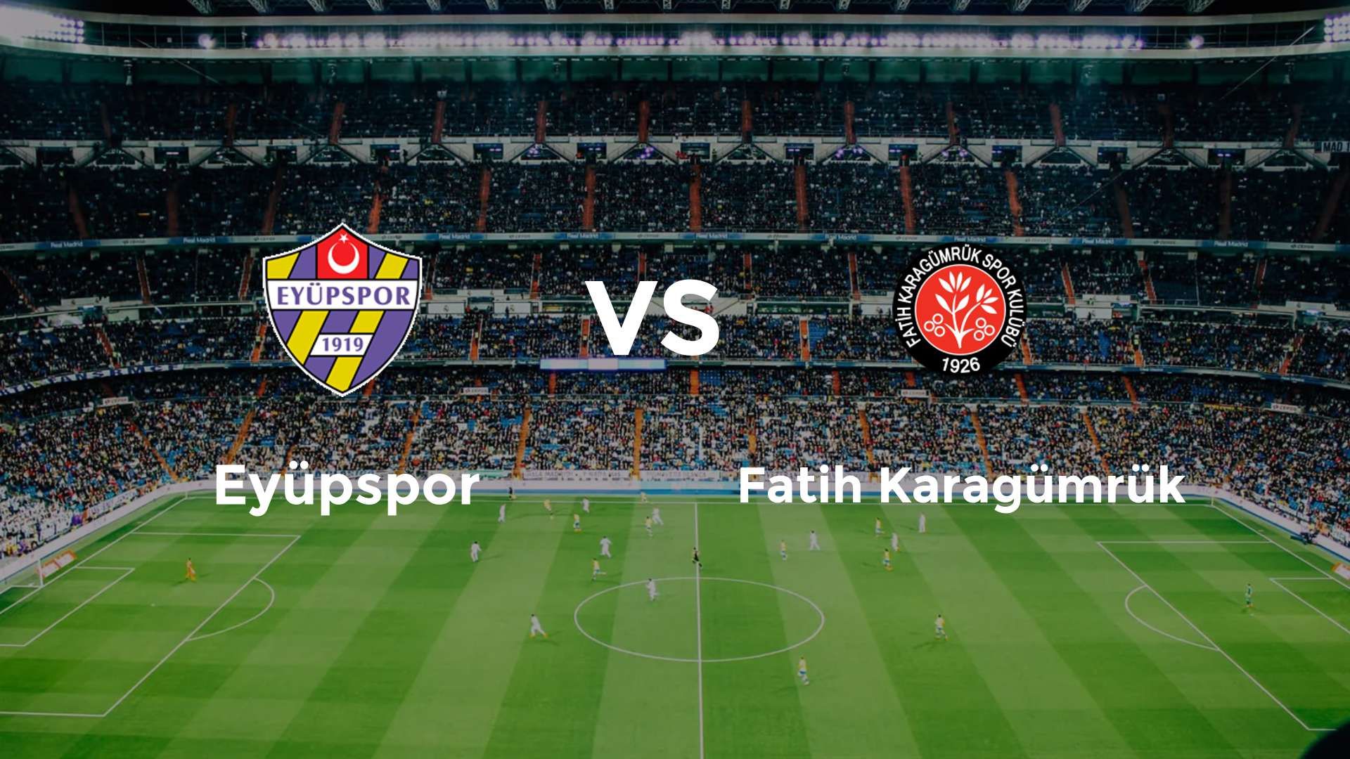 Eyüpspor vs Fatih Karagümrük