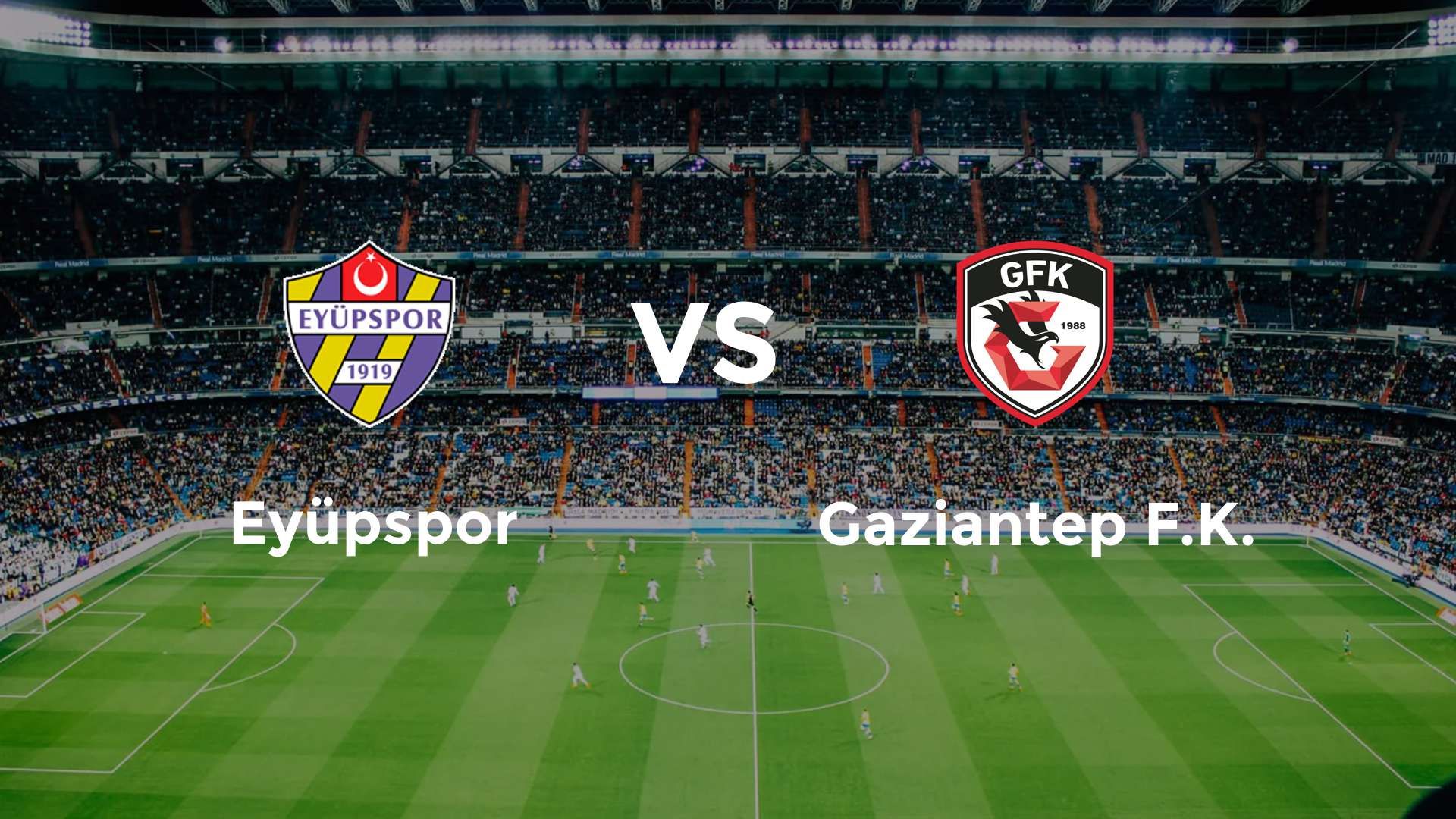 Eyüpspor vs Gaziantep F.K.