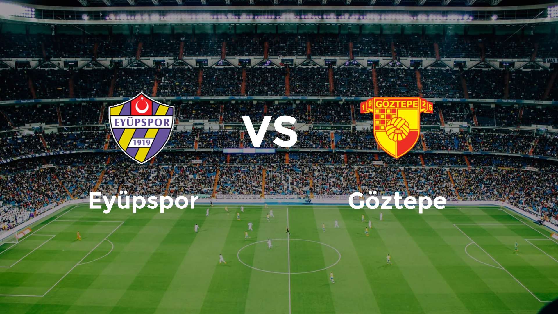Eyüpspor vs Göztepe