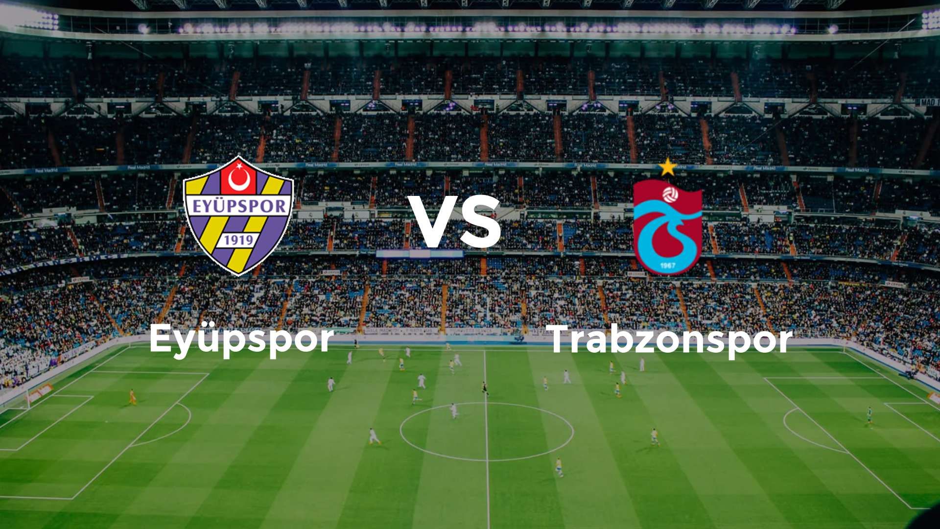 Eyüpspor vs Trabzonspor