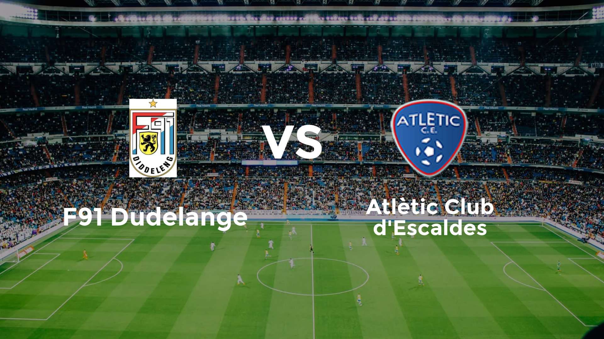 F91 Dudelange vs Atlètic Club Escaldes