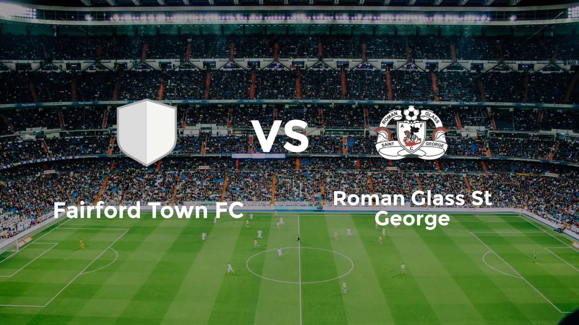 Fairford Town FC vs Roman Glass St George