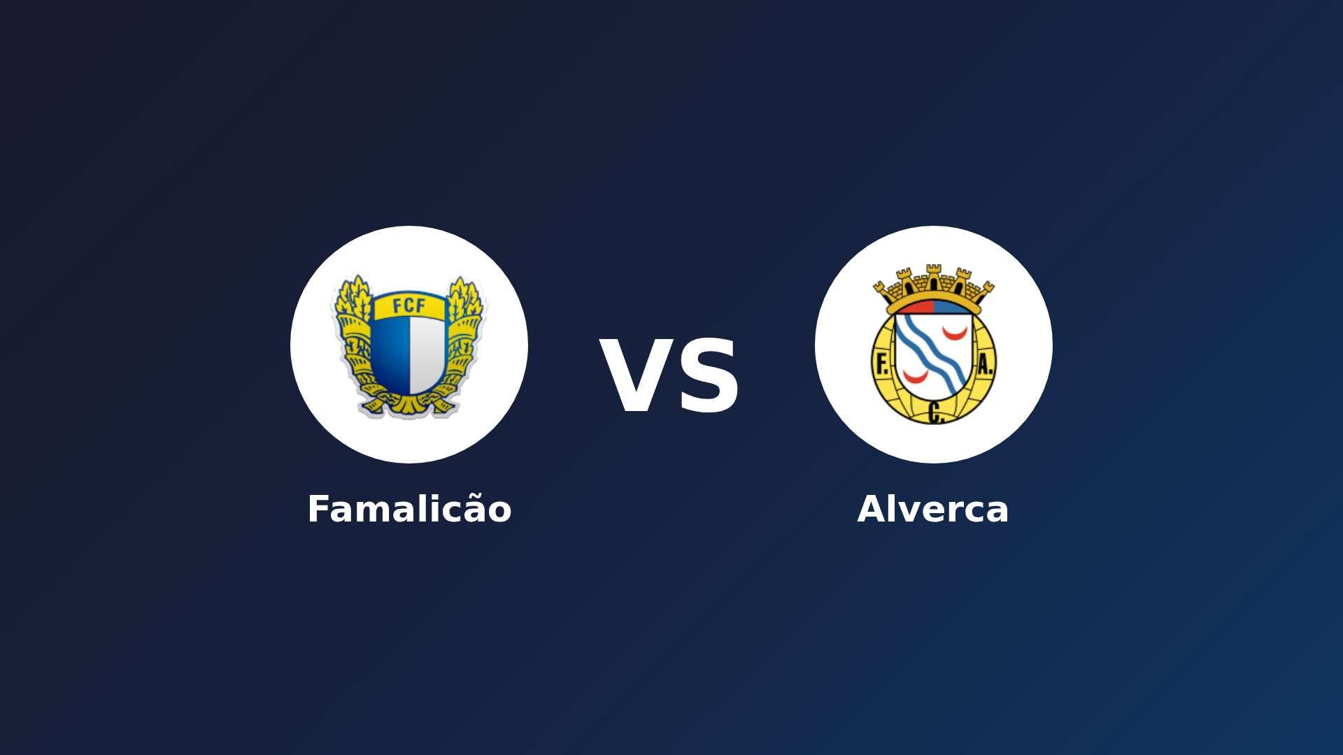 Famalicão vs Alverca