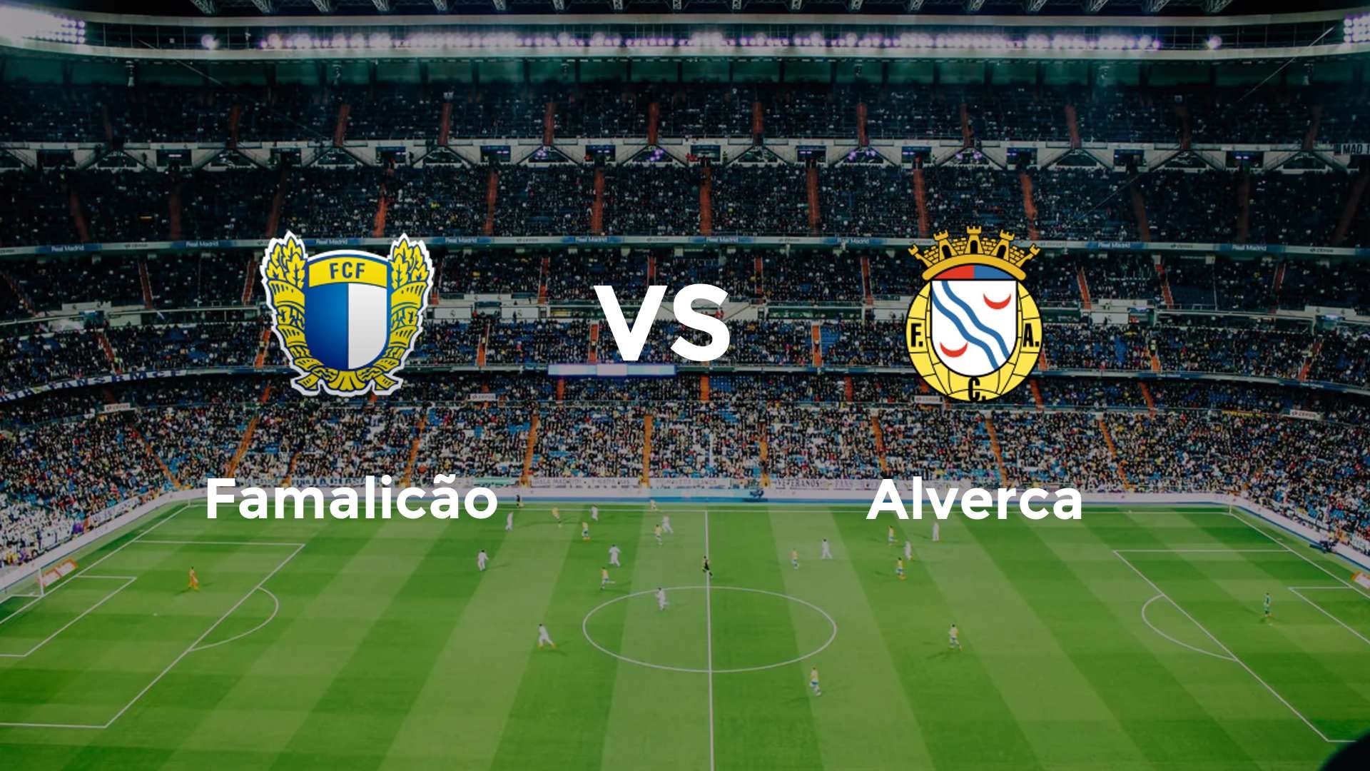 Famalicão vs Alverca